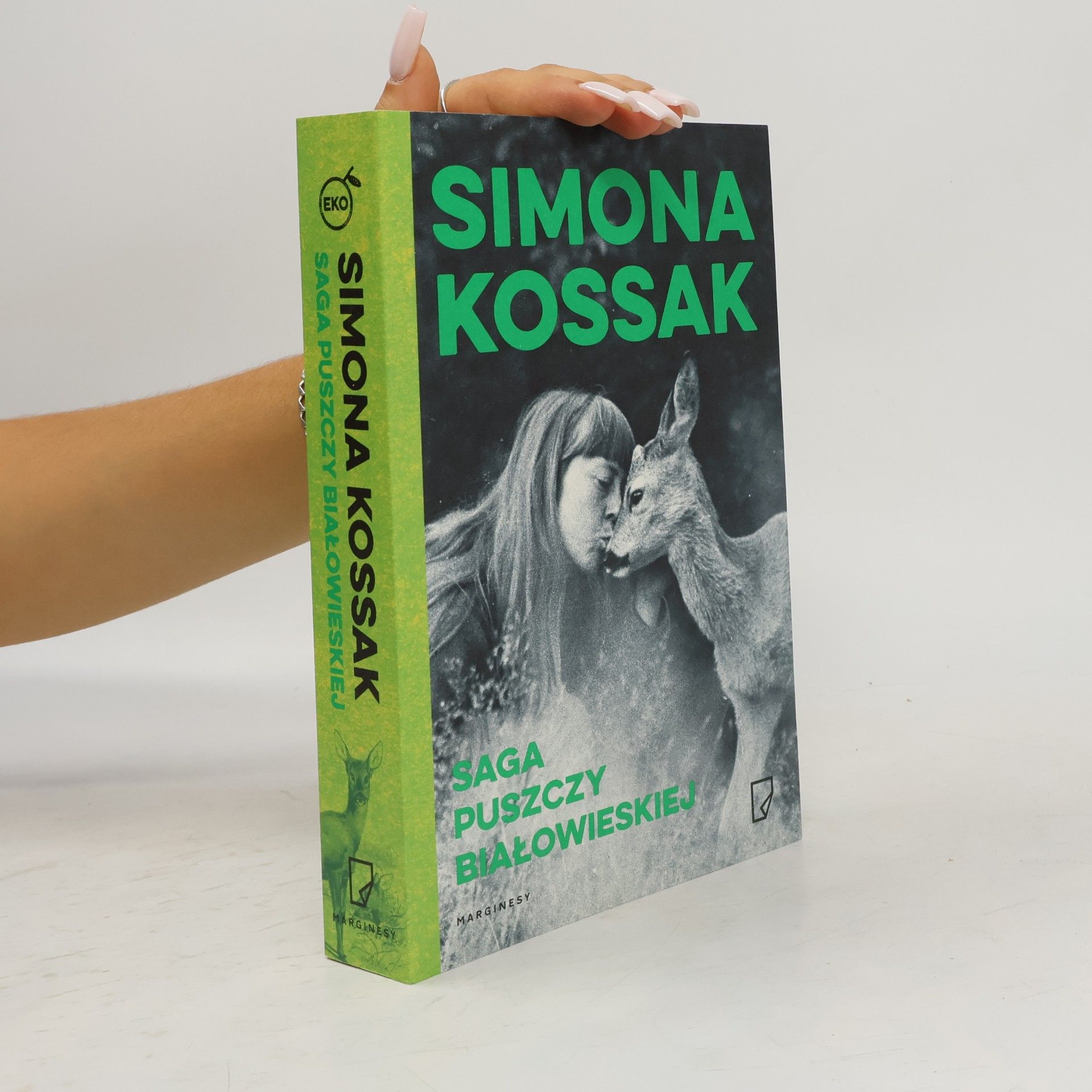 Simona Kossak Saga Puszczy Białowieskiej