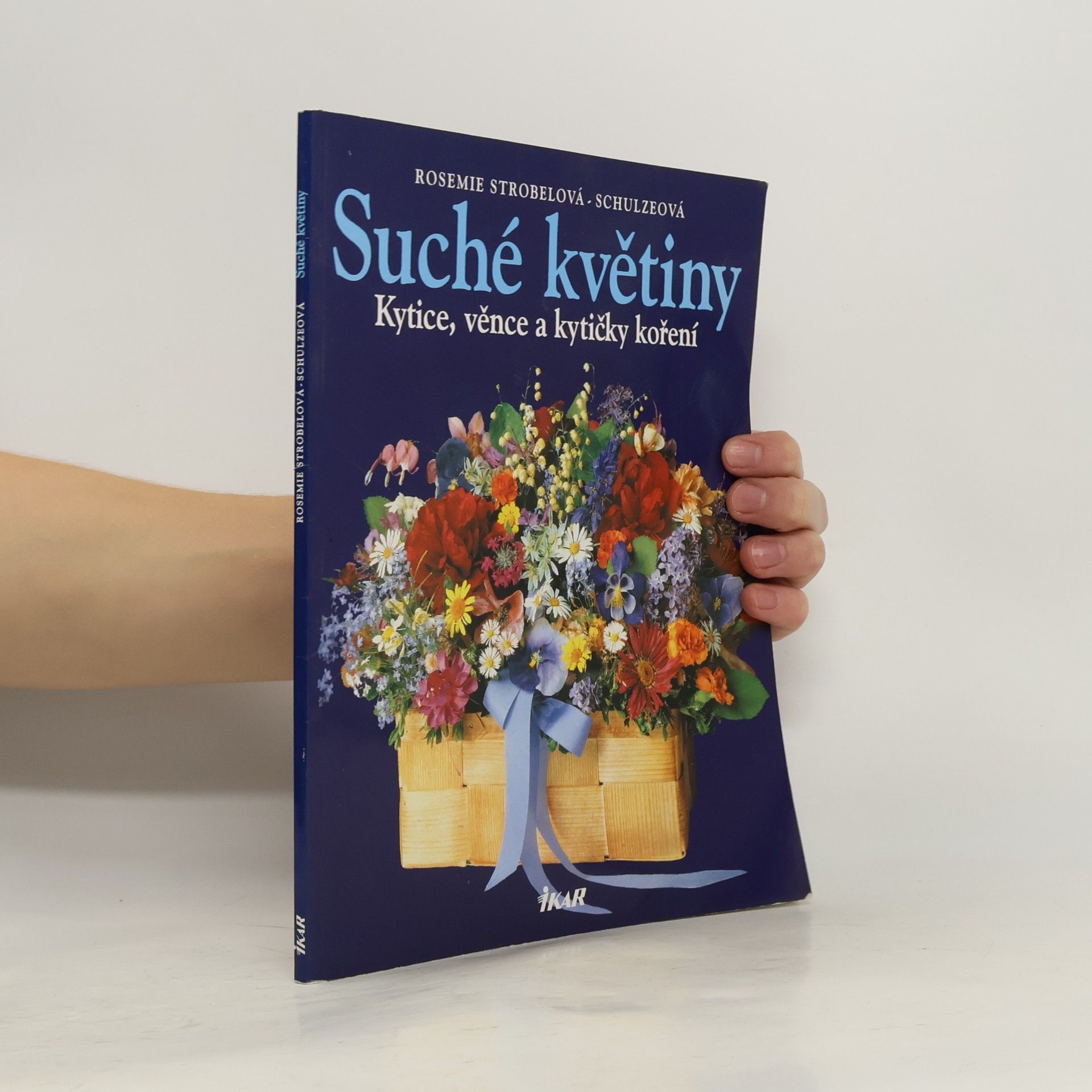 Rosemie Strobel-Schulze Suché květiny. Kytice, věnce a kytičky koření