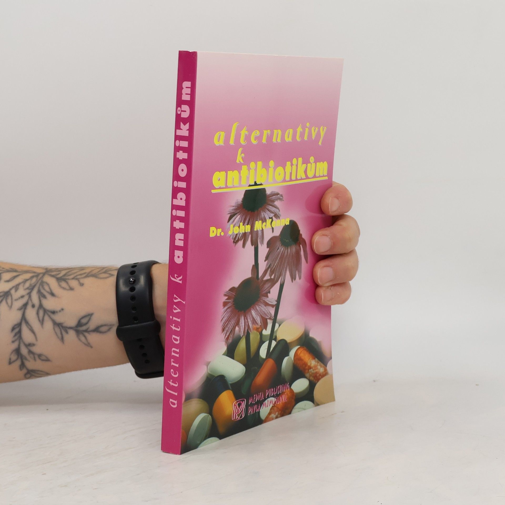John McKenna Alternativy k antibiotikům