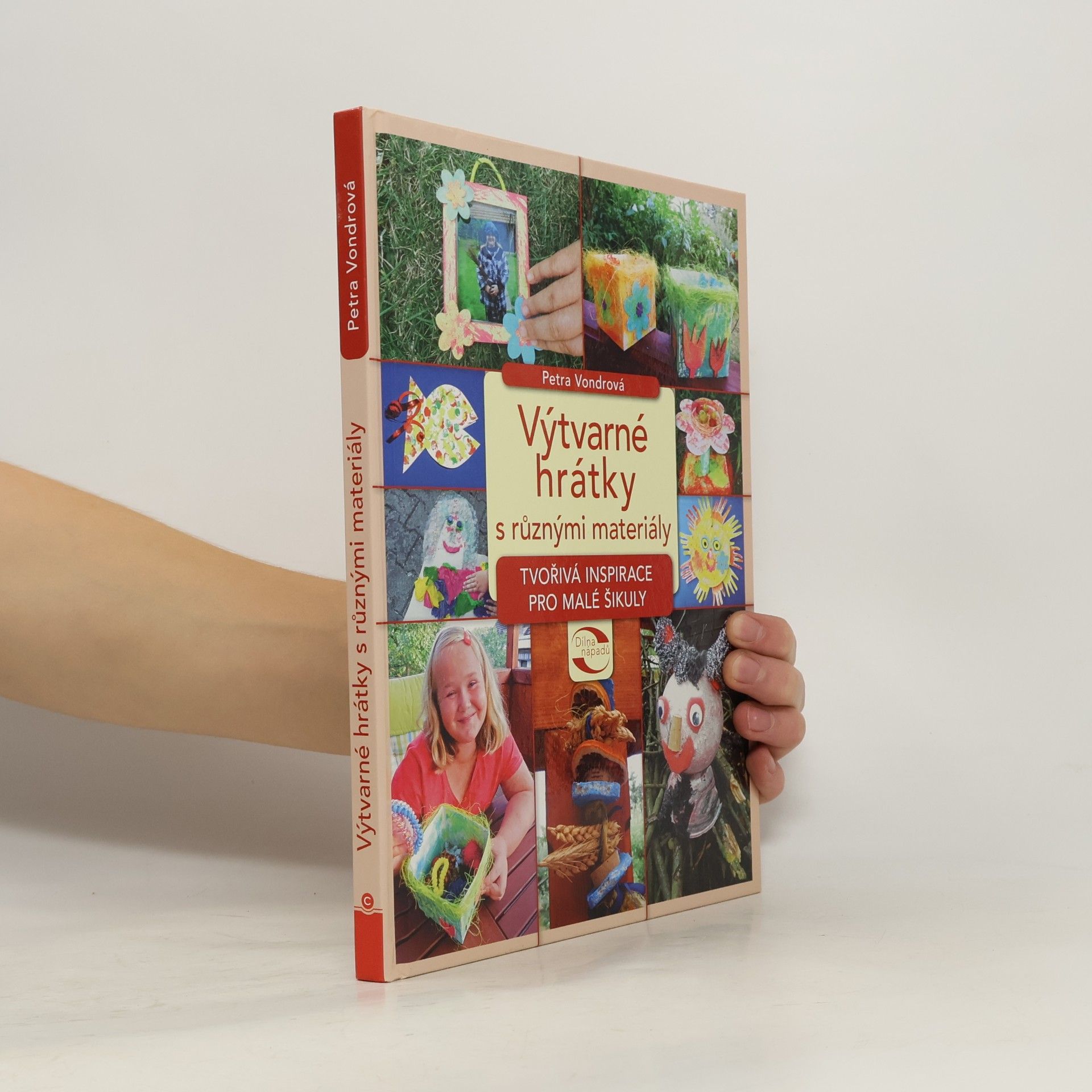 Petra Vondrová Výtvarné hrátky s různými materiály