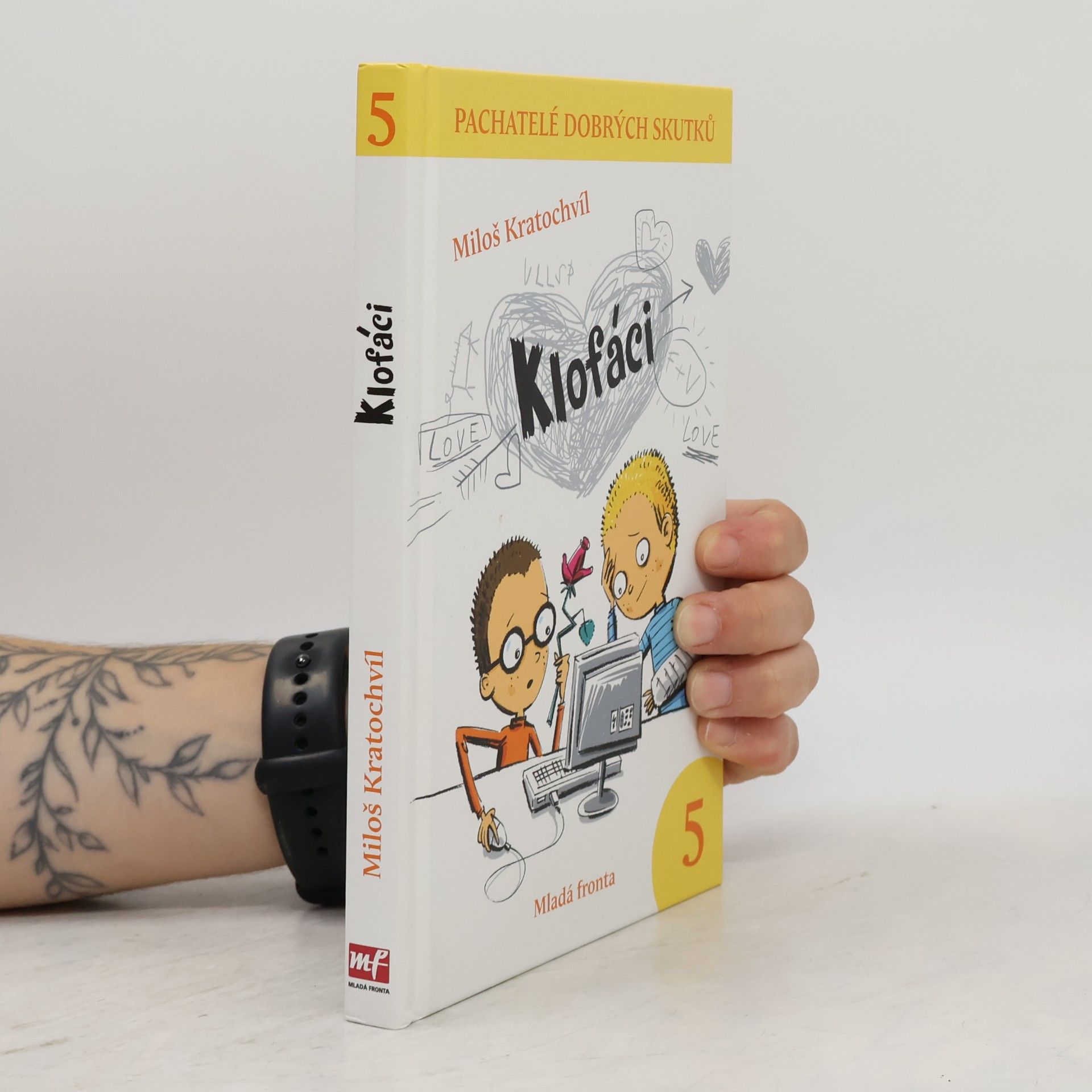 Miloš Kratochvíl Klofáci 5. díl. Pachatelé dobrých skutků