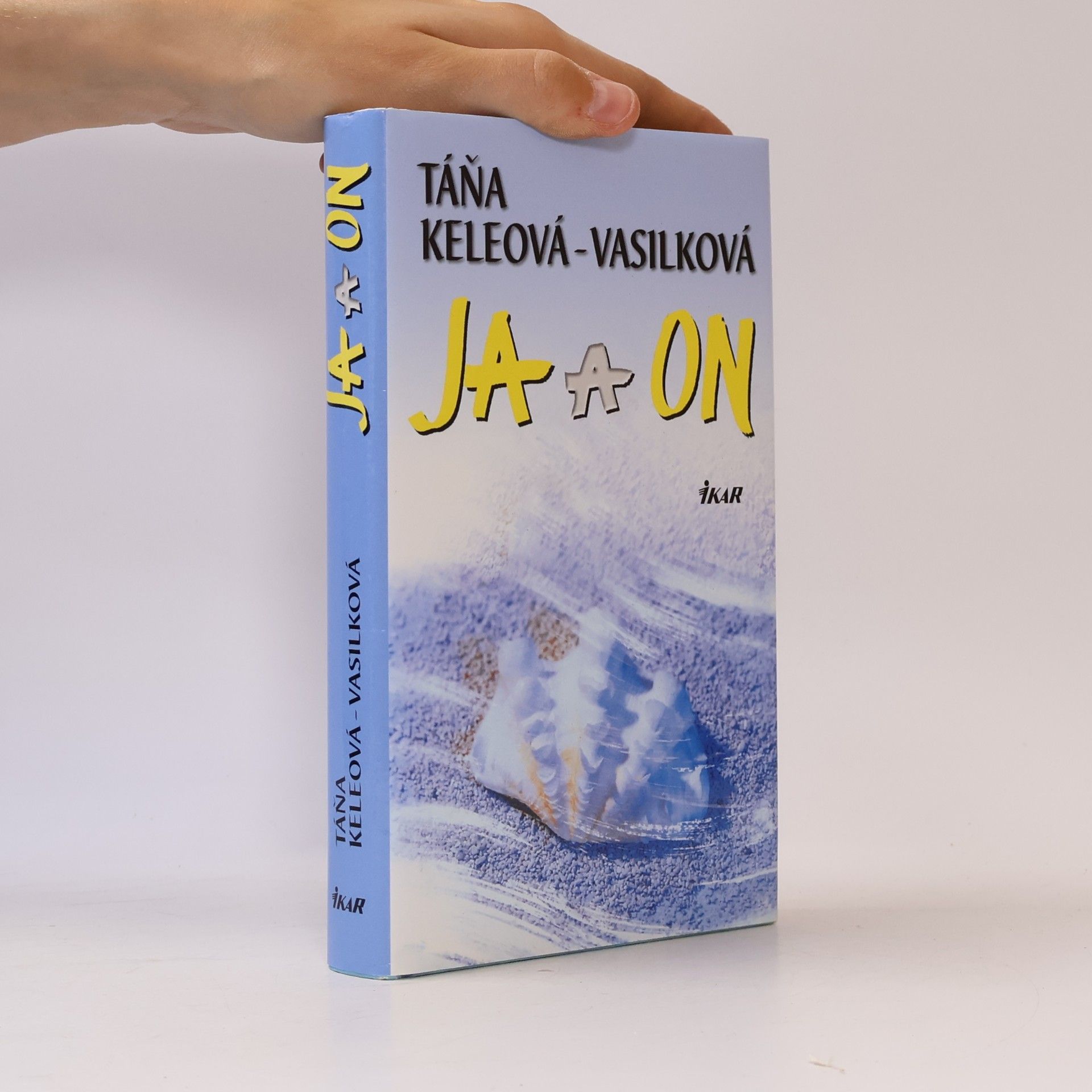 Táňa Keleová-Vasilková Ja a on