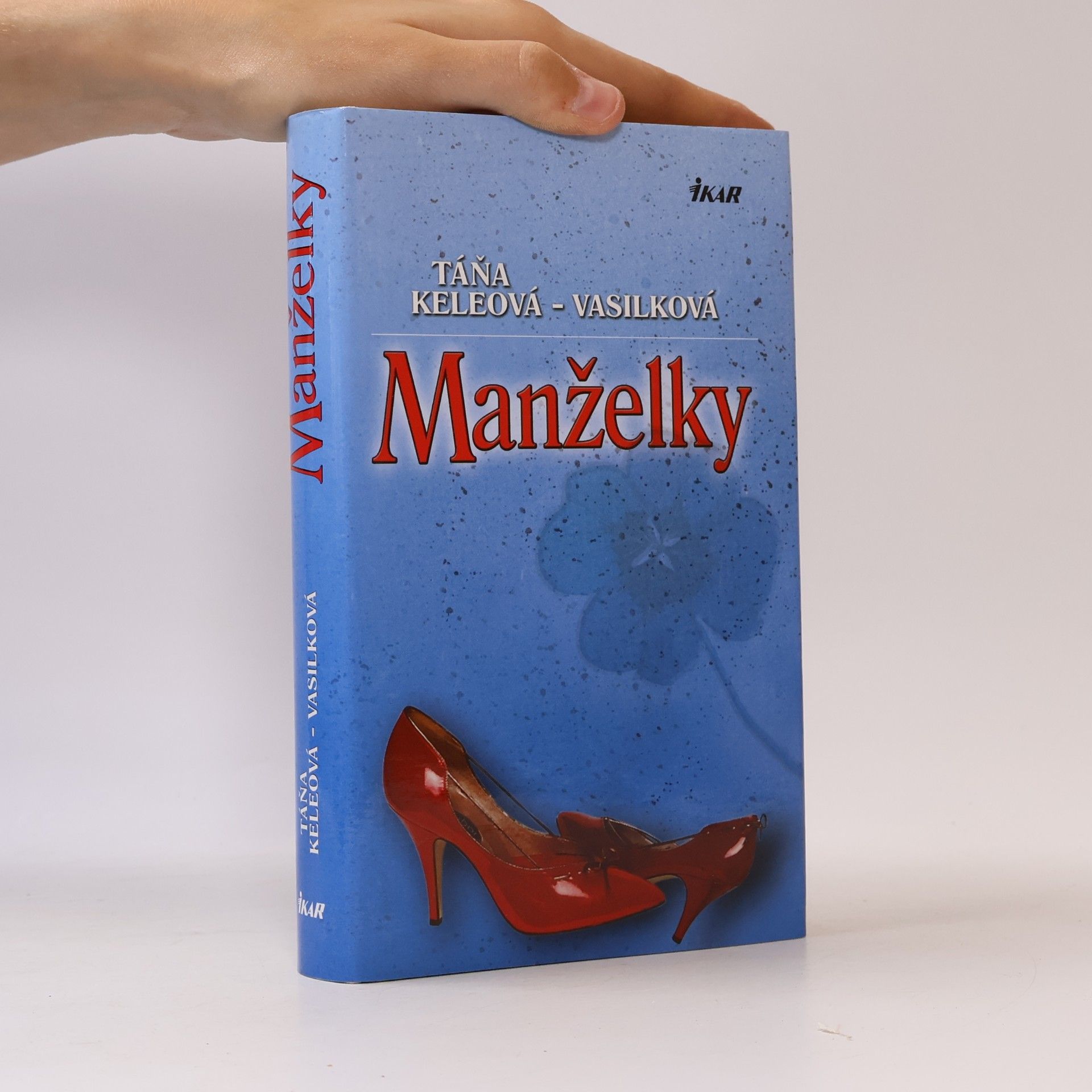 Táňa Keleová-Vasilková Manželky