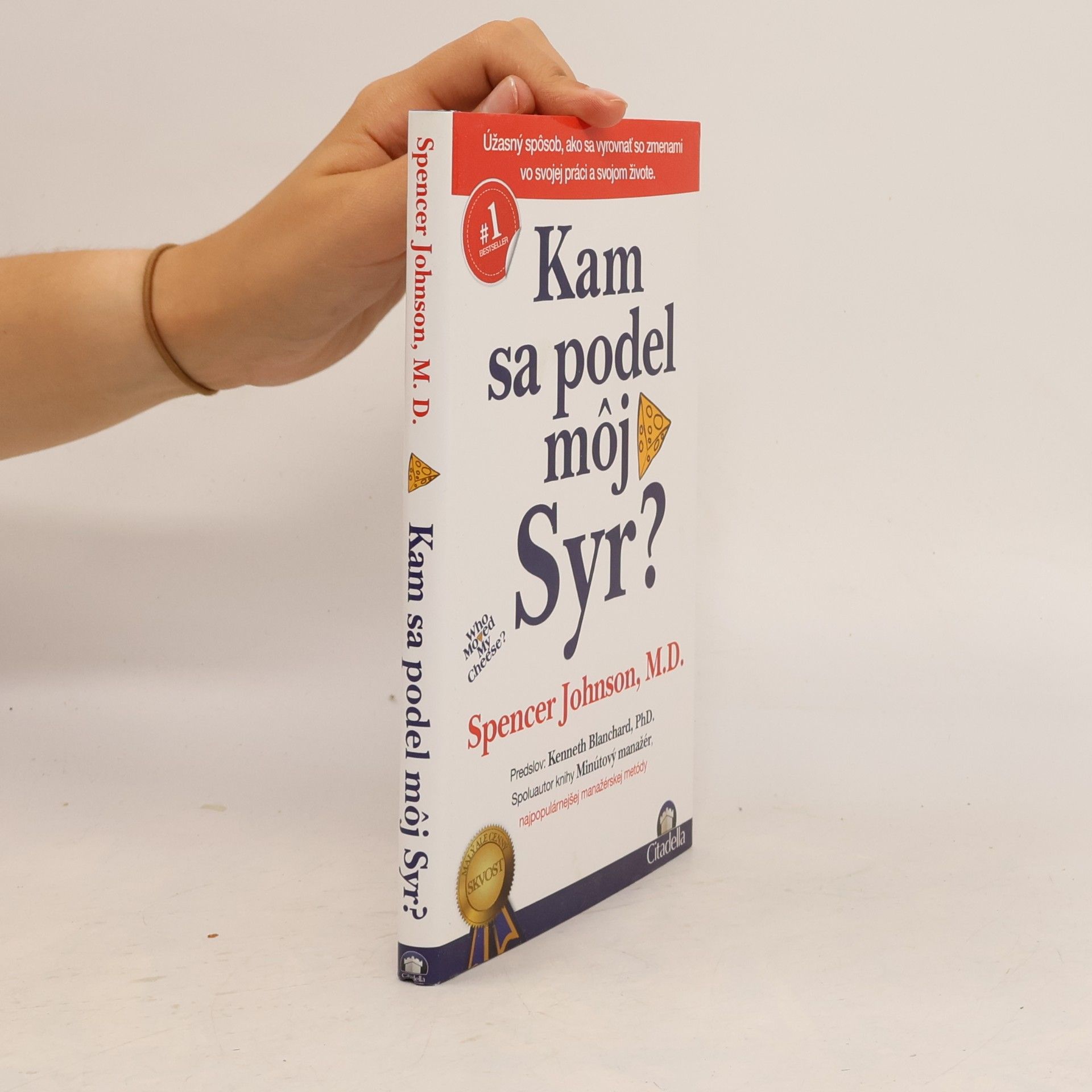 Spencer Johnson Kam sa podel môj syr?