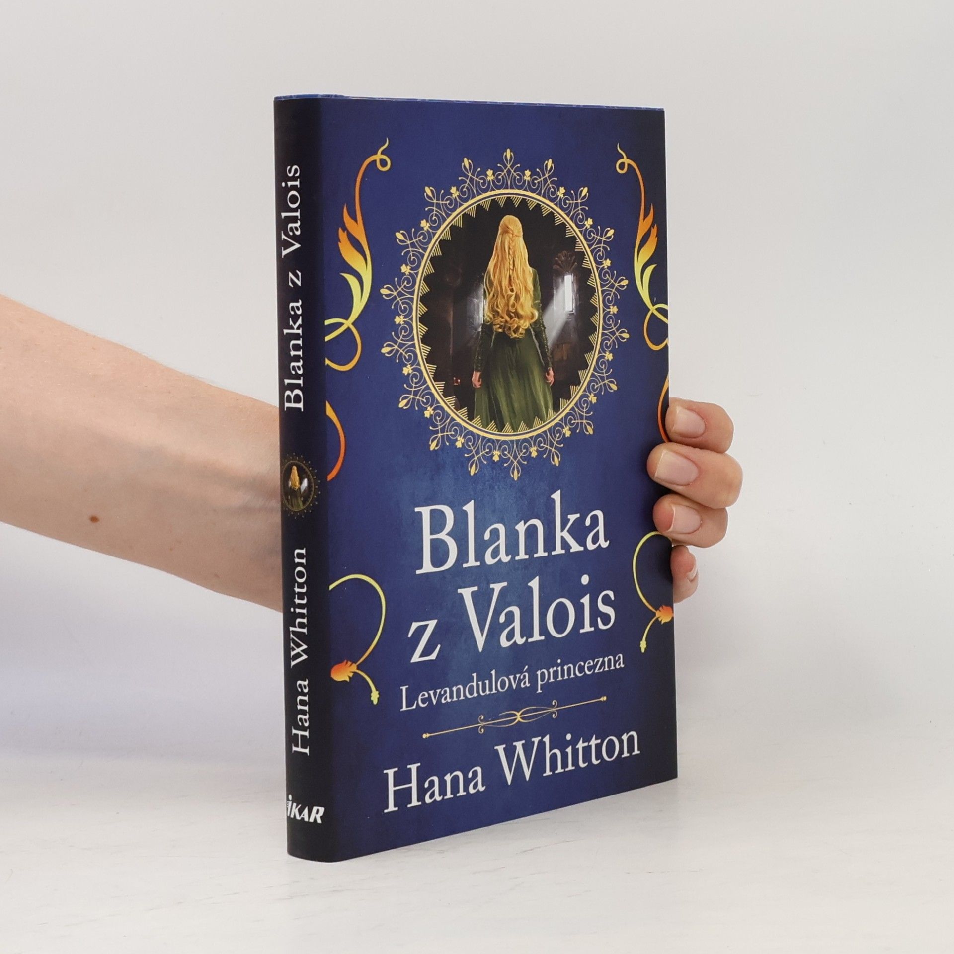 Hana Parkánová-Whitton Blanka z Valois. Levandulová princezna