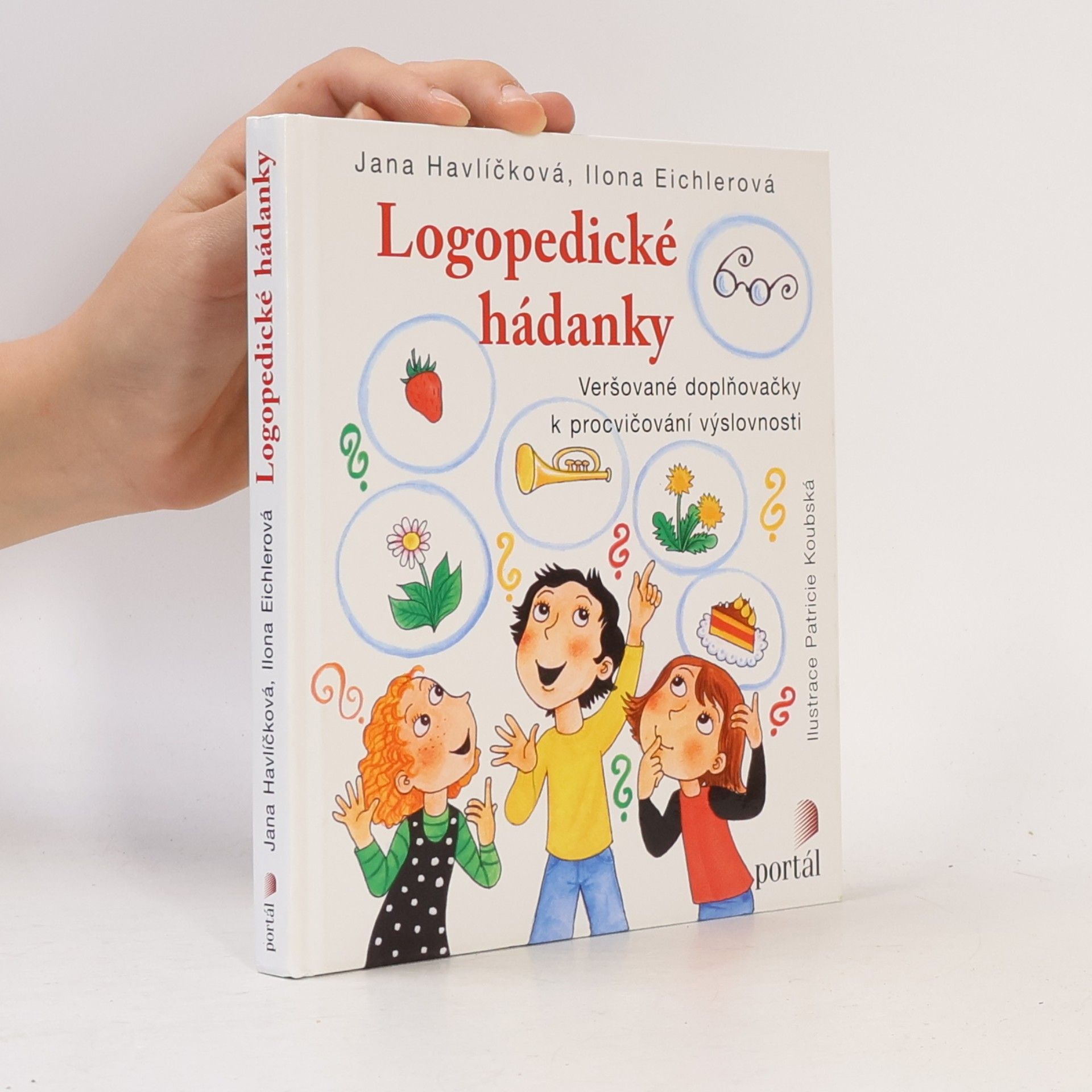 Jana Havlíčková Logopedické hádanky. Veršované doplňovačky k procvičování výslovnosti