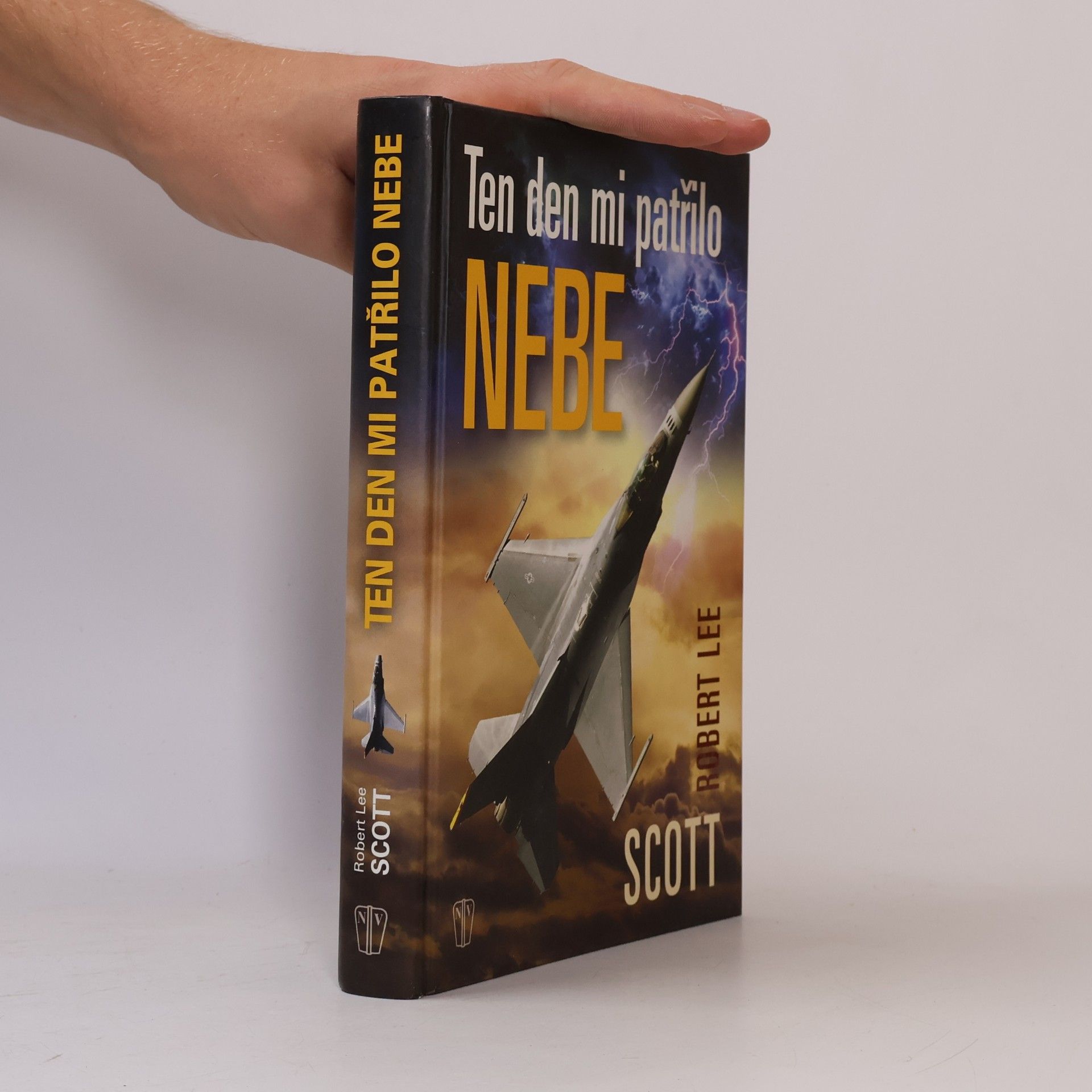Robert Lee Scott Ten den mi patřilo nebe