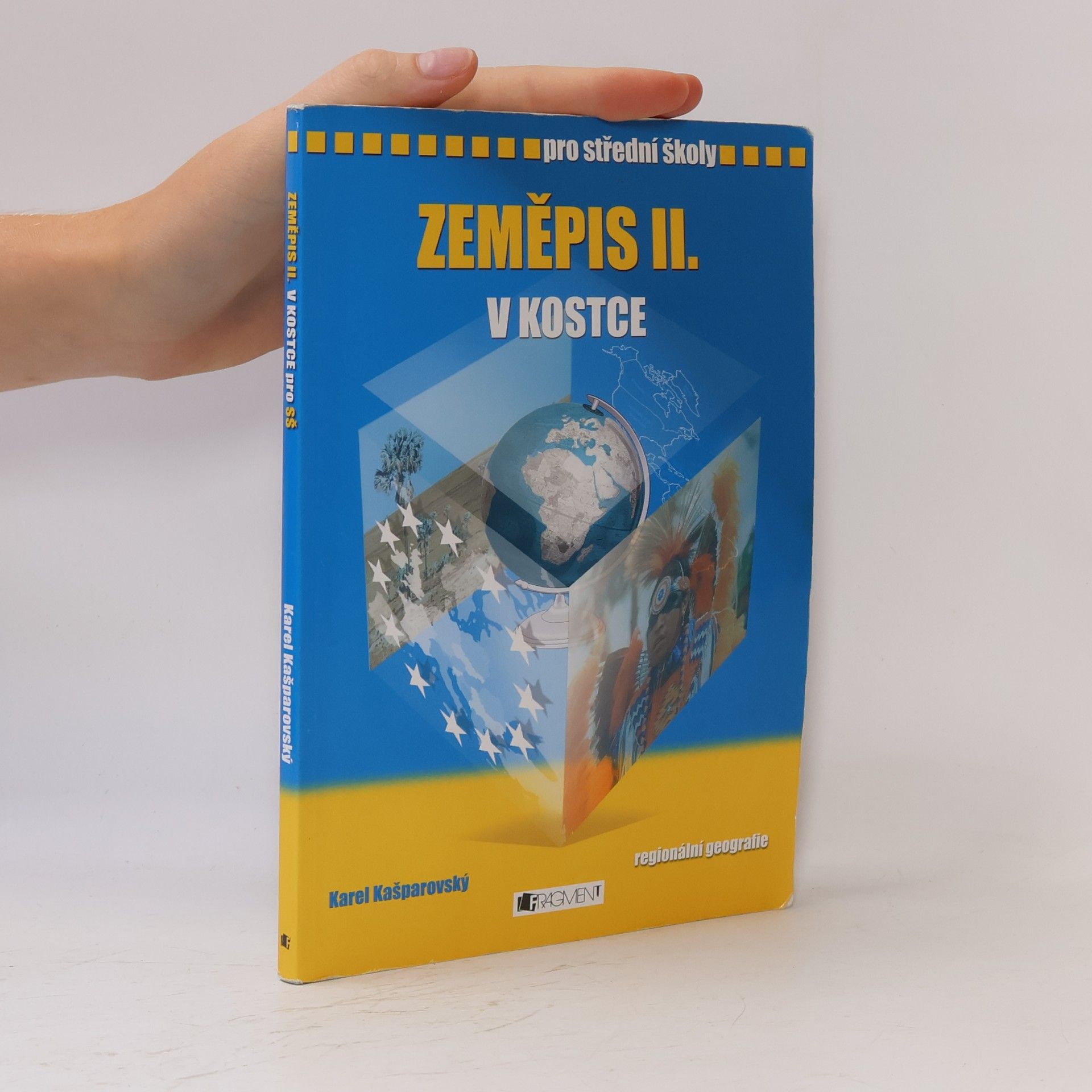 Karel Kašparovský Zeměpis II. v kostce. Regionální geografie
