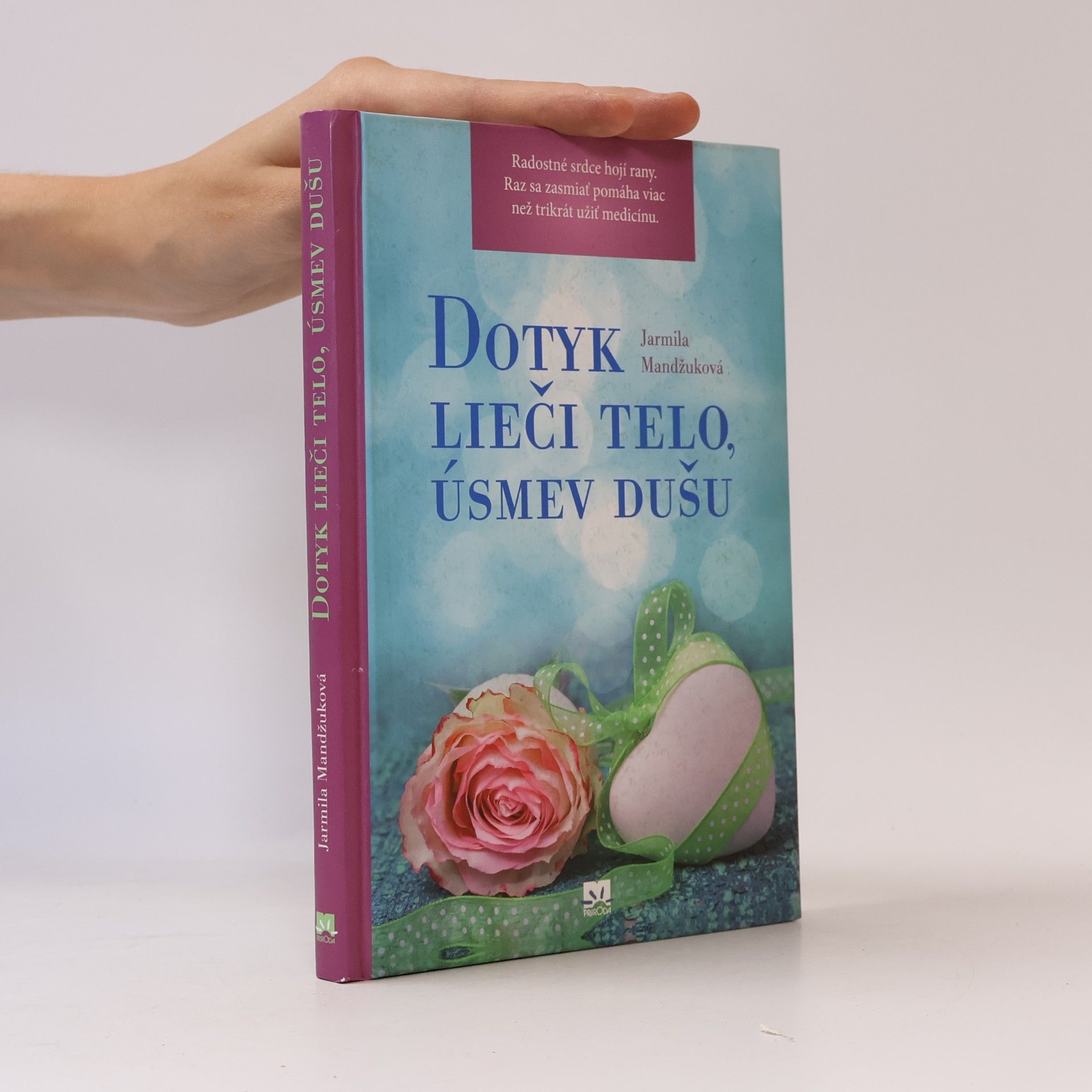 Jarmila Mandžuková Dotyk lieči telo, úsmev dušu