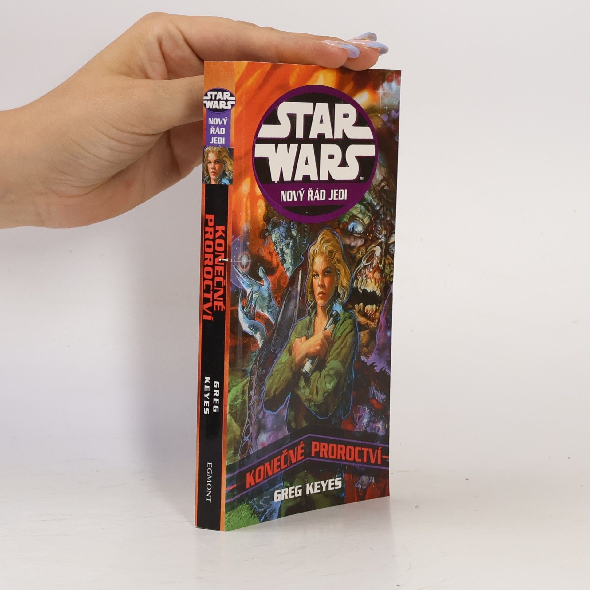 Gregory Keyes Star Wars. Nový řád jedi. Konečné proroctví