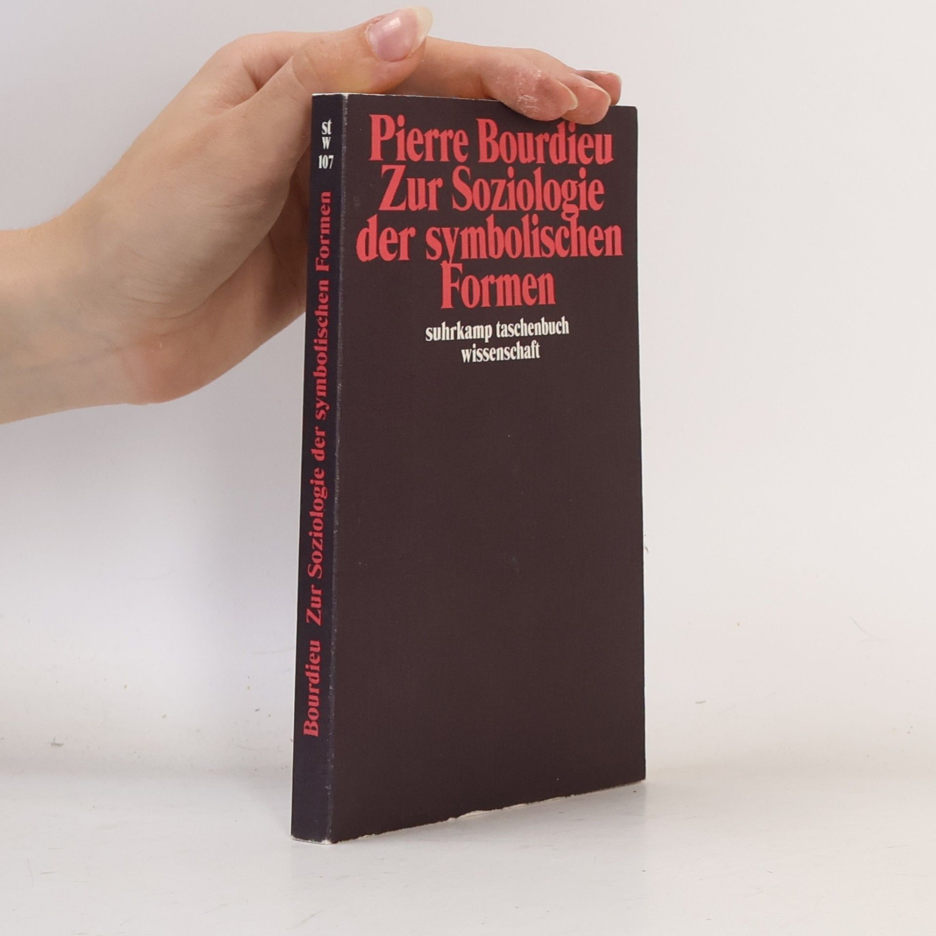 Pierre Bourdieu Zur Soziologie der symbolischen Formen