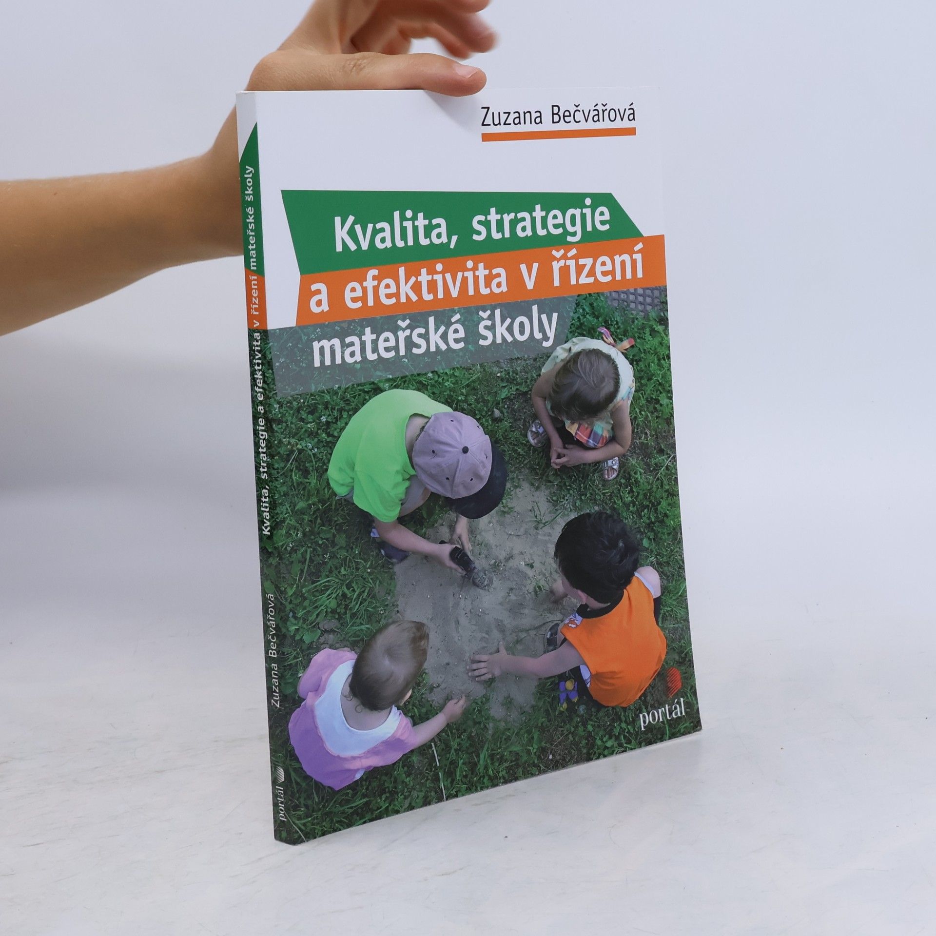 Zuzana Bečvářová Kvalita, strategie a efektivita řízení v MŠ