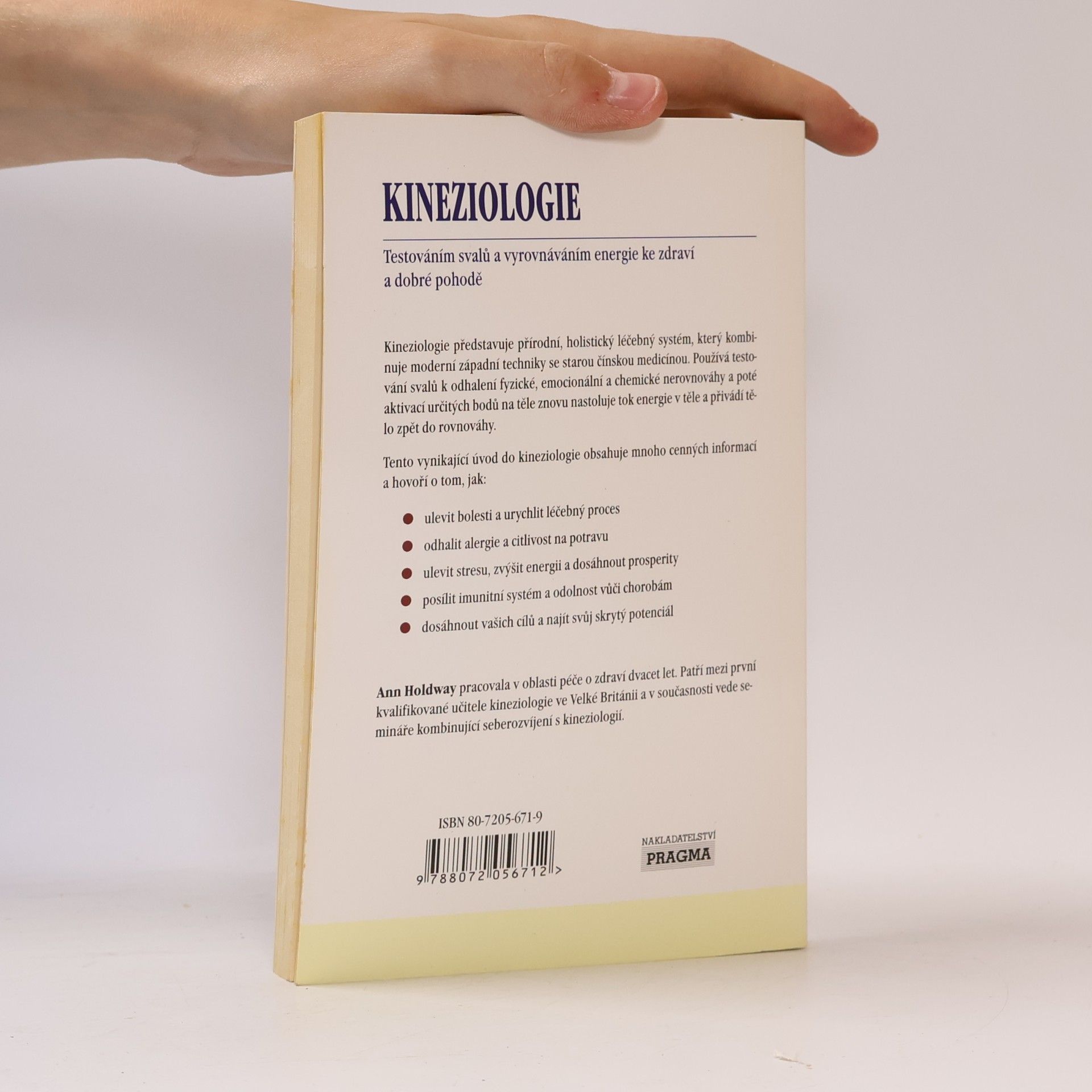 Ann Holdway Kineziologie. Testováním svalů a vyrovnáváním energie ke zdraví a dobré pohodě