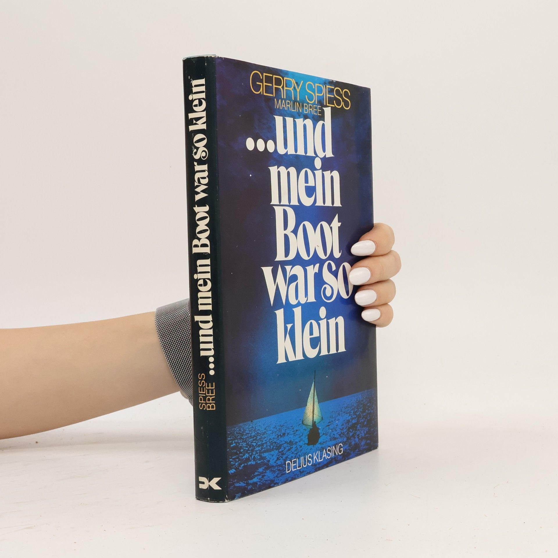 Gerry Spiess Und mein Boot war so klein