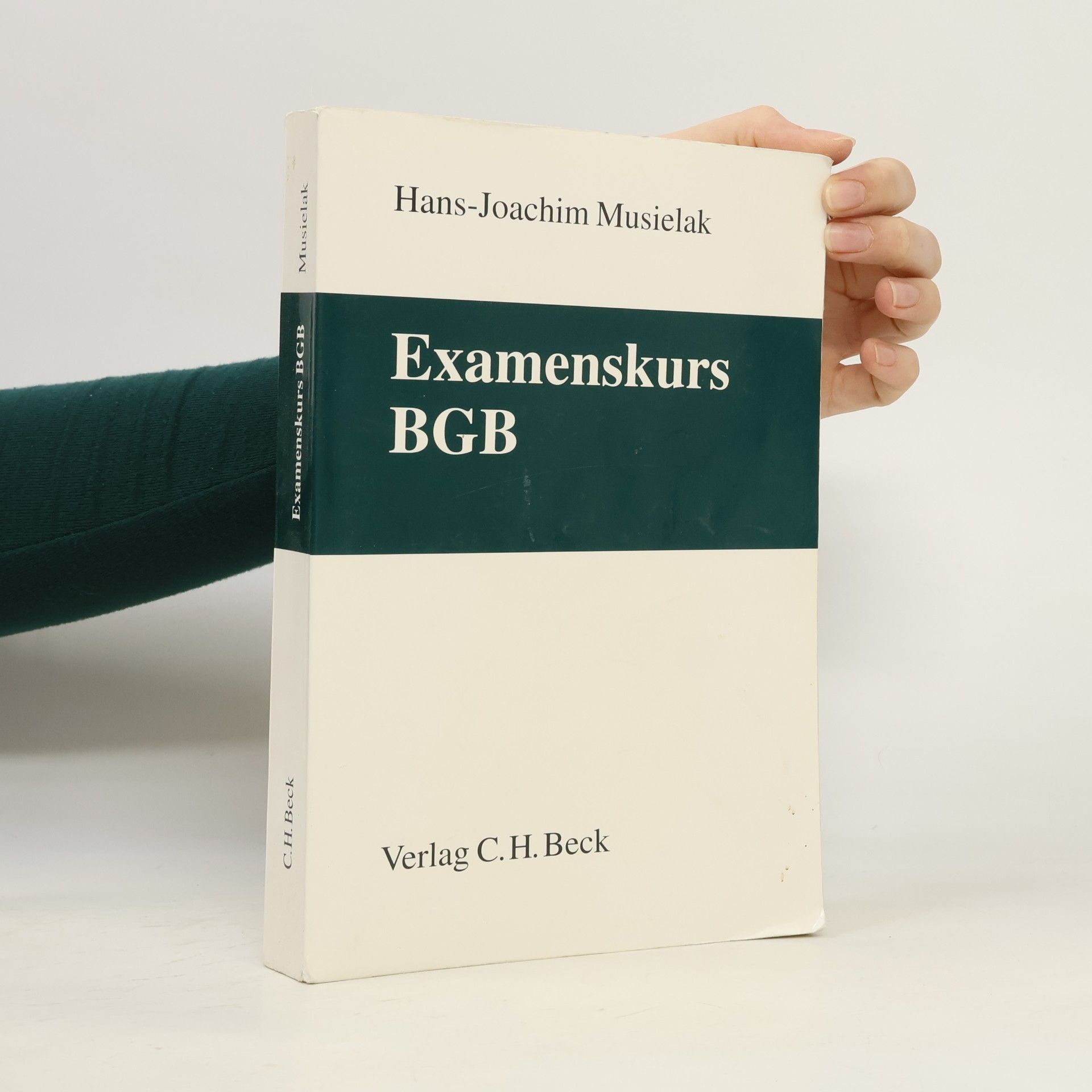 Hans-Joachim Musielak Examenskurs BGB
