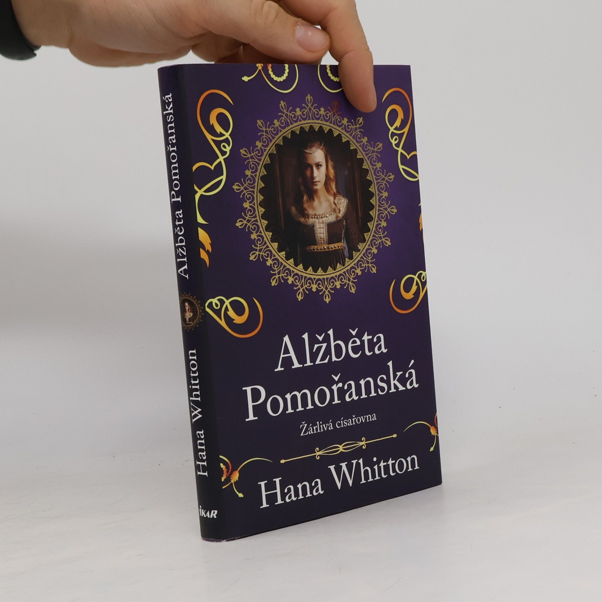 Hana Parkánová-Whitton Alžběta Pomořanská. Žárlivá císařovna