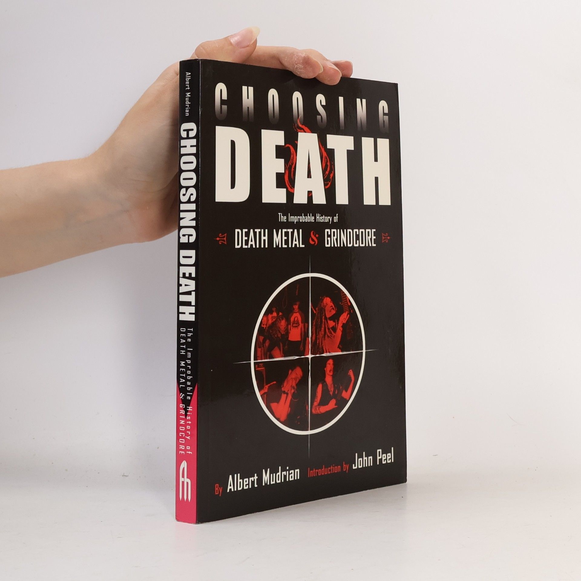 Albert Mudrian Choosing Death