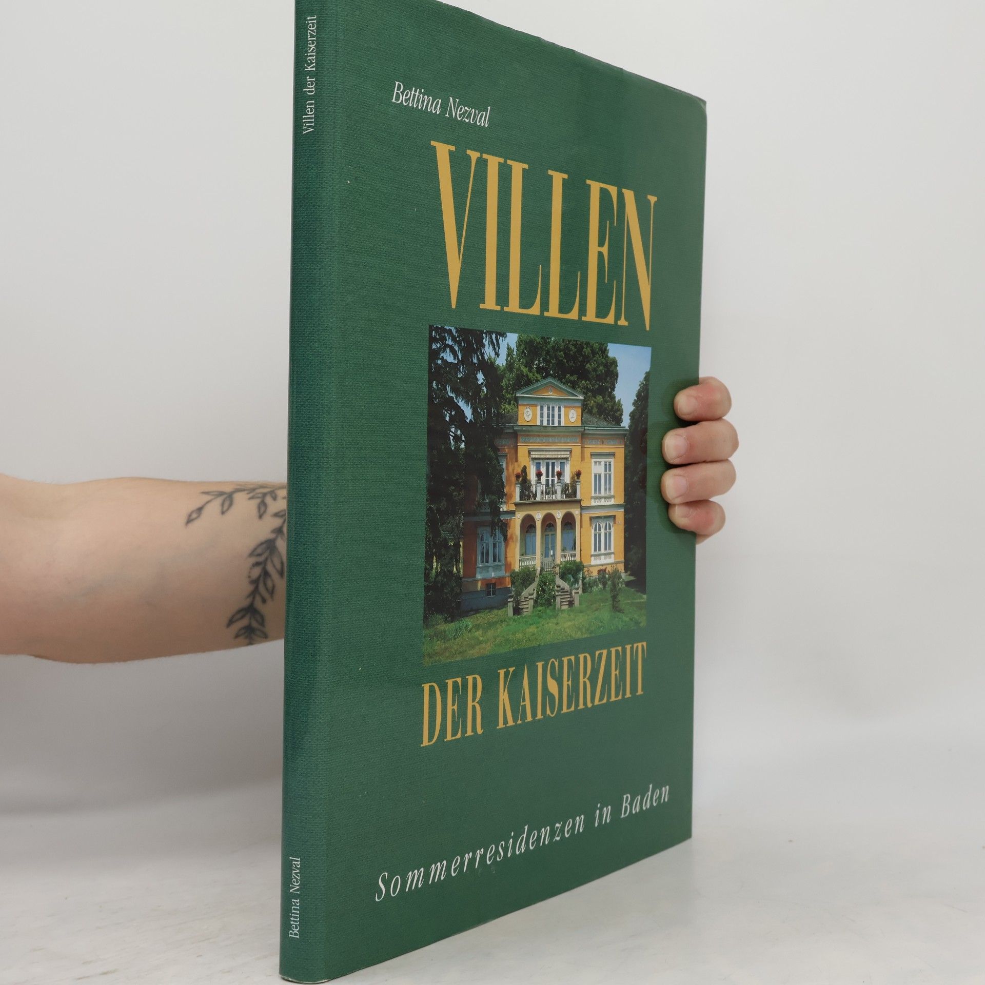 Bettina Nezval Villen der Kaiserzeit: Sommerresidenzen in Baden