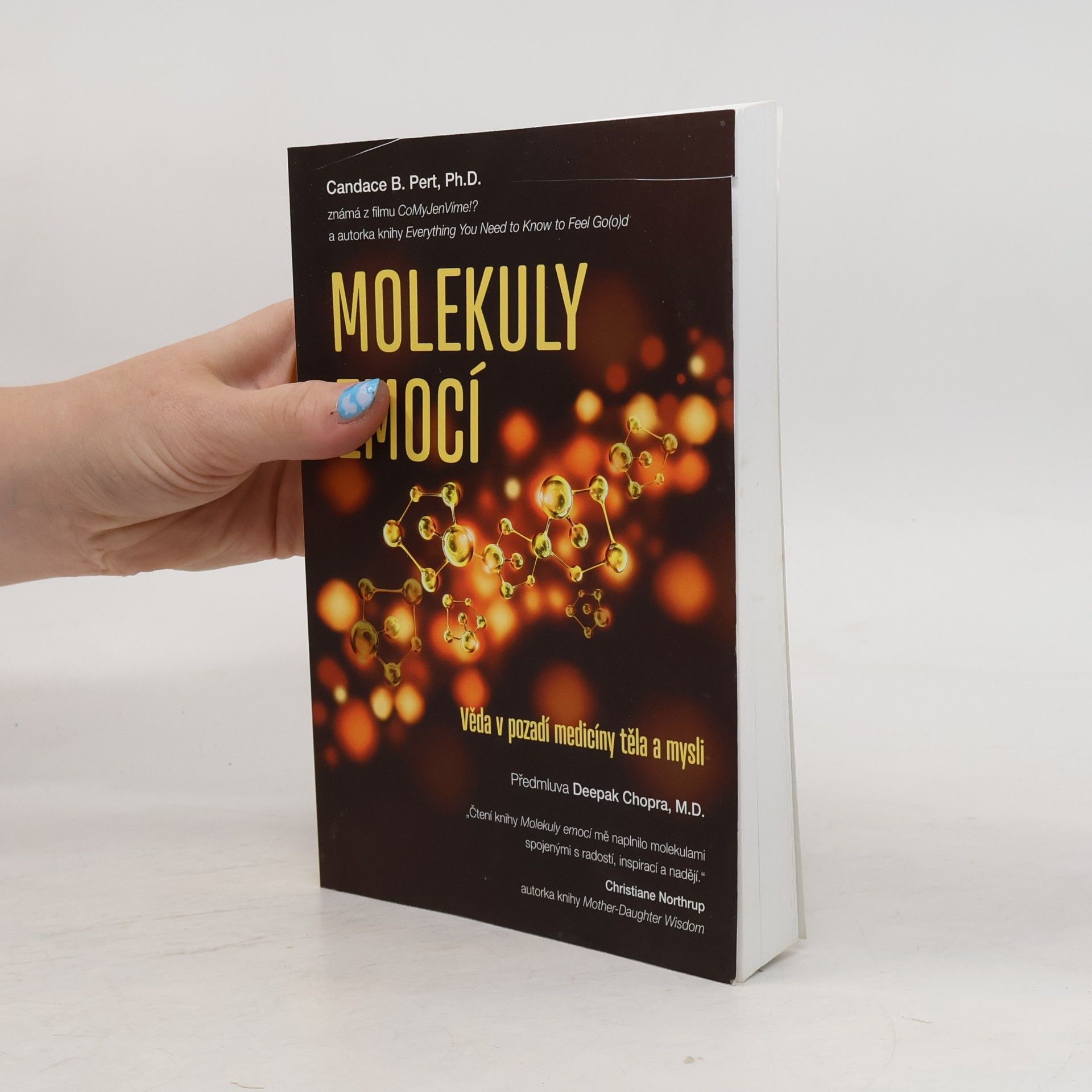 Candace B. Pert Molekuly emocí. Věda v pozadí medicíny těla a mysli