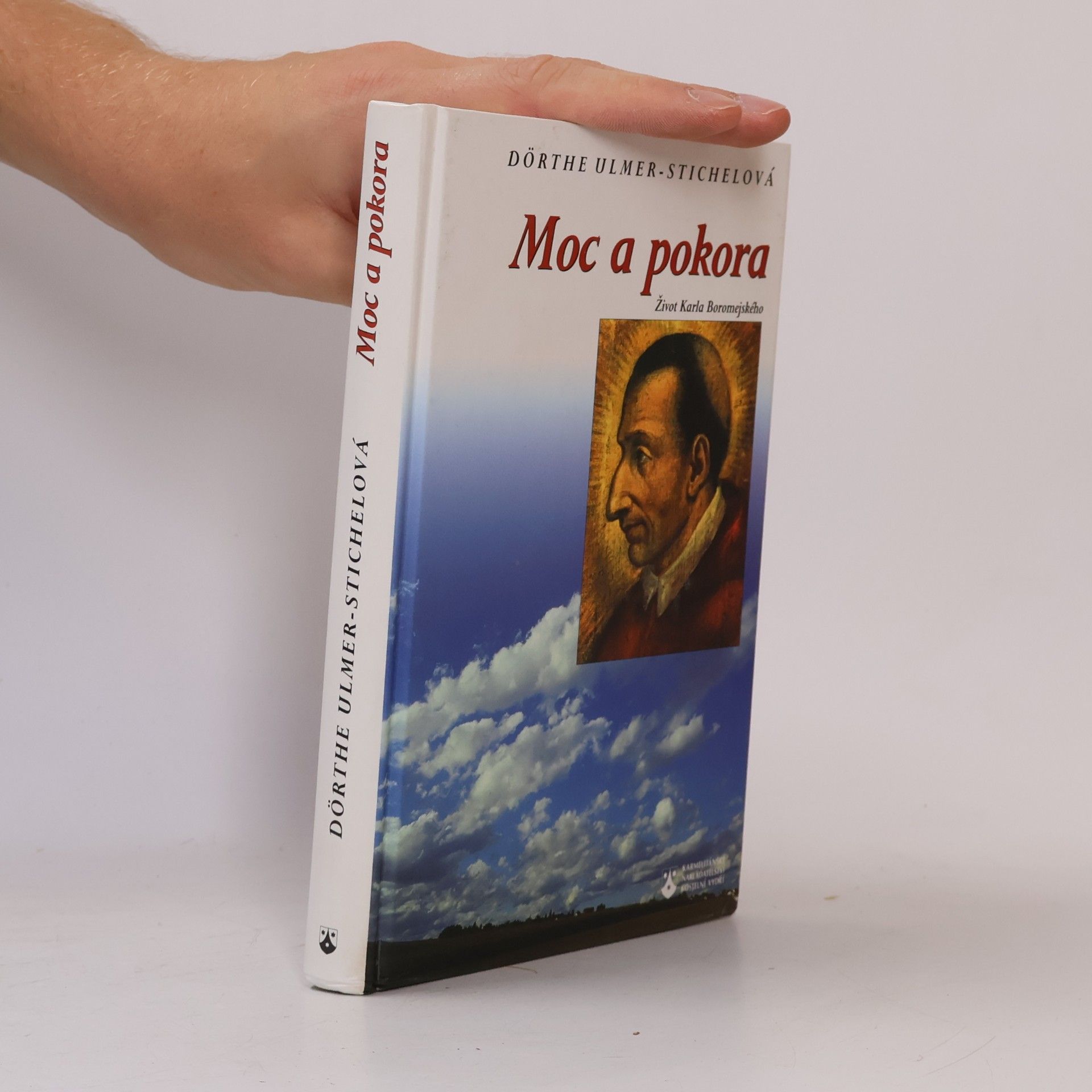 Dörthe Ulmer-Stichel Moc a pokora (Život Karla Boromejského)