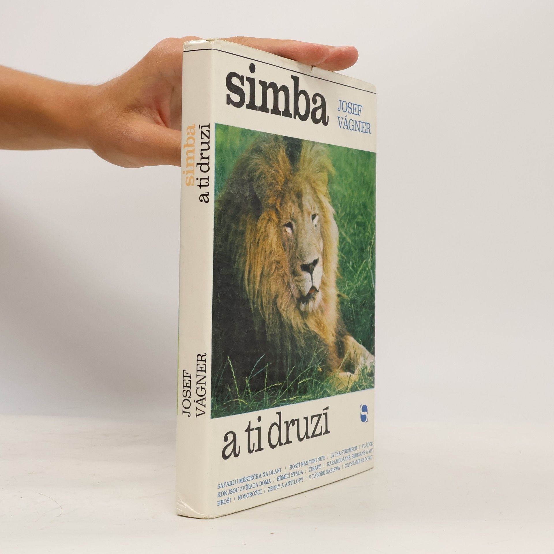 Josef Vágner Simba a ti druzí
