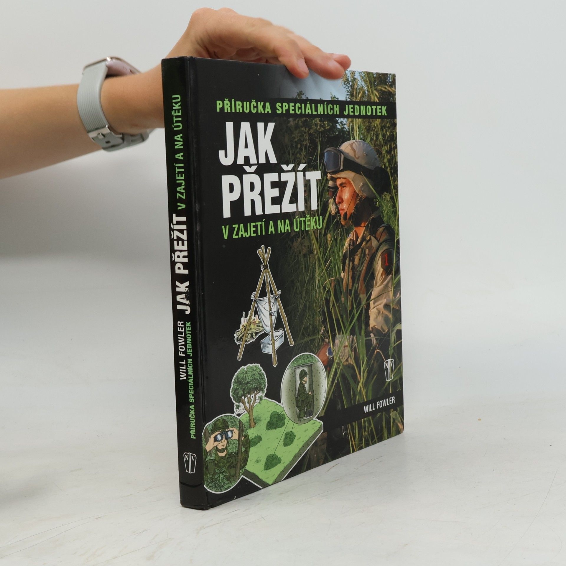 Will Fowler Jak přežít v zajetí a na útěku