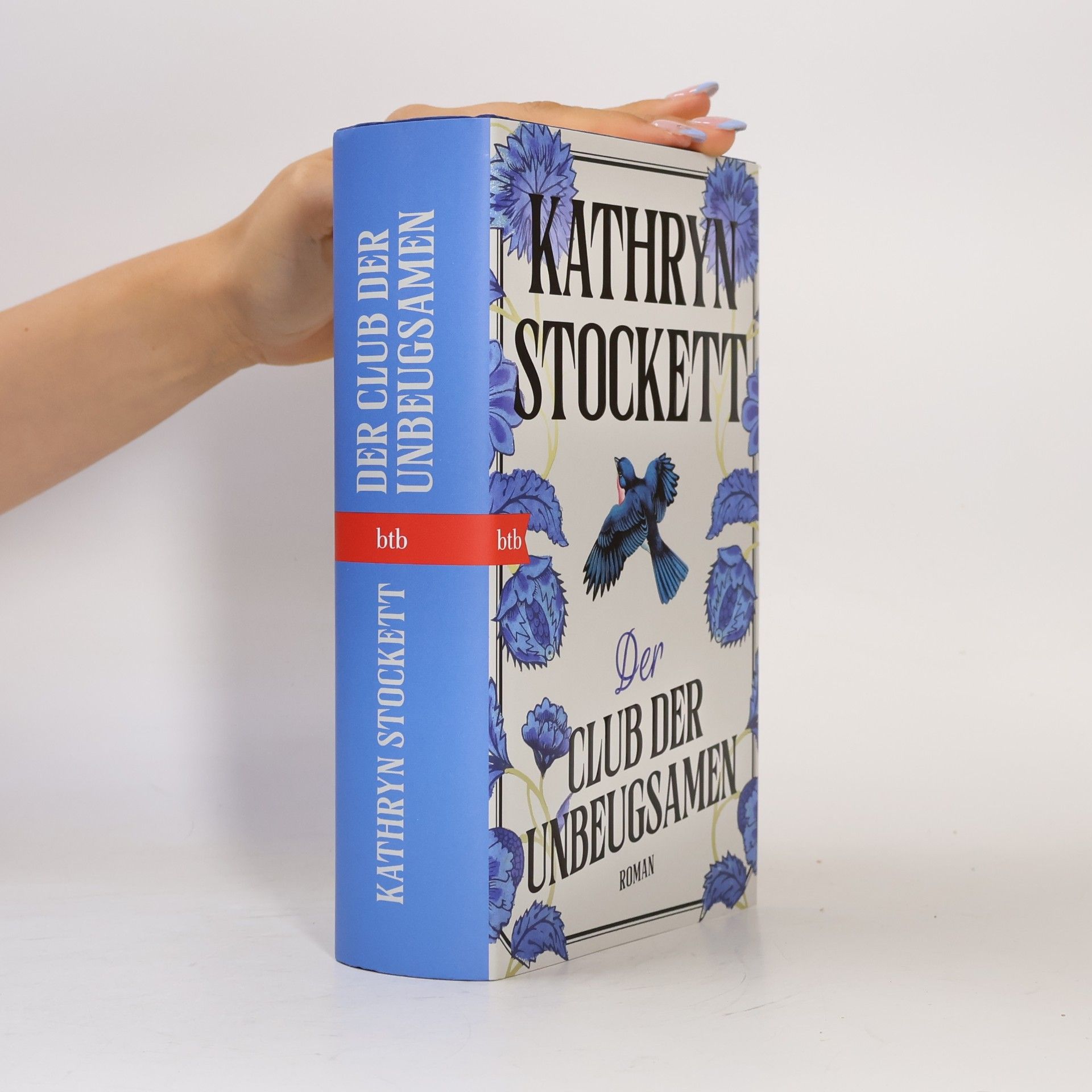 Kathryn Stockett Der Club der Unbeugsamen