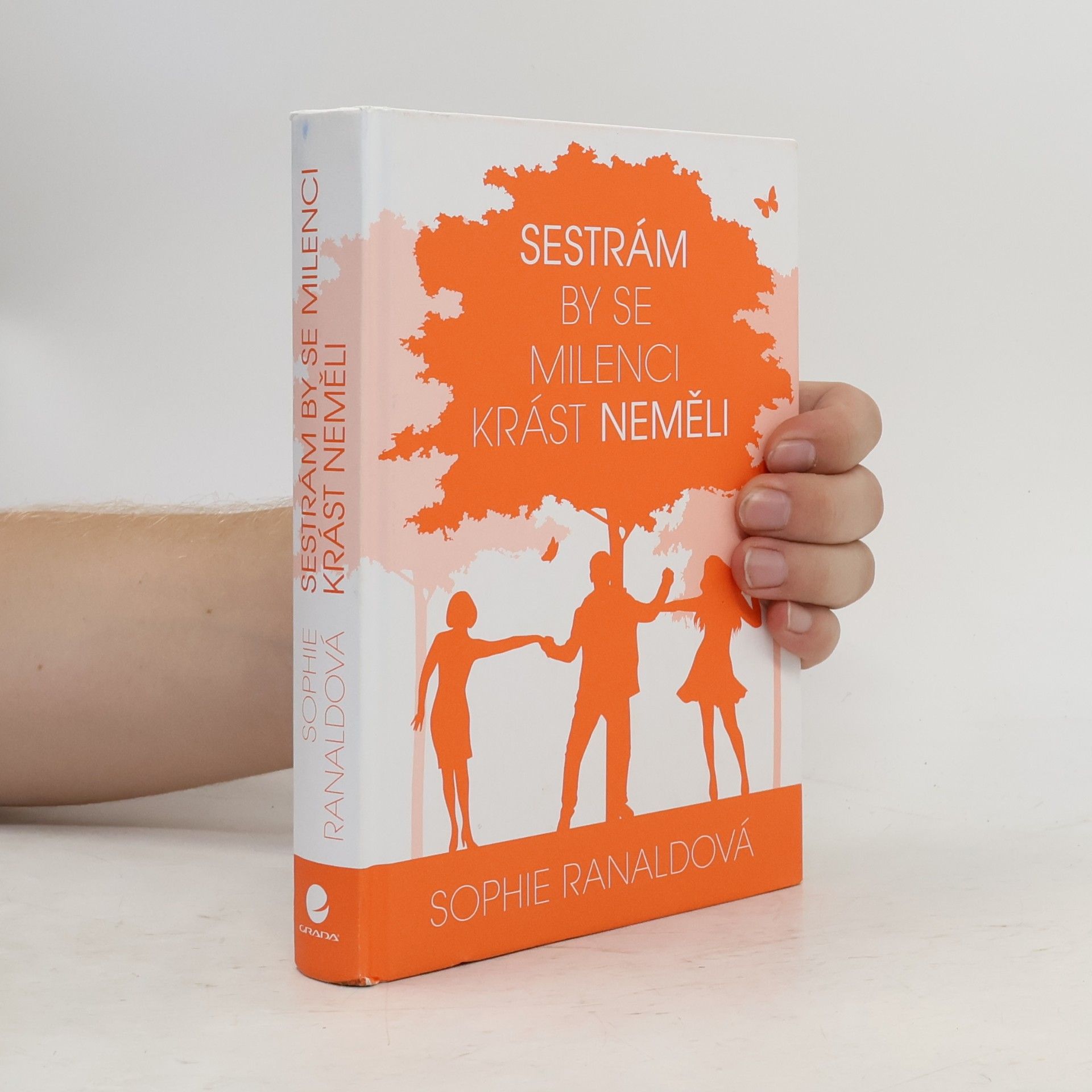 Sophie Ranald Sestrám by se milenci krást neměli