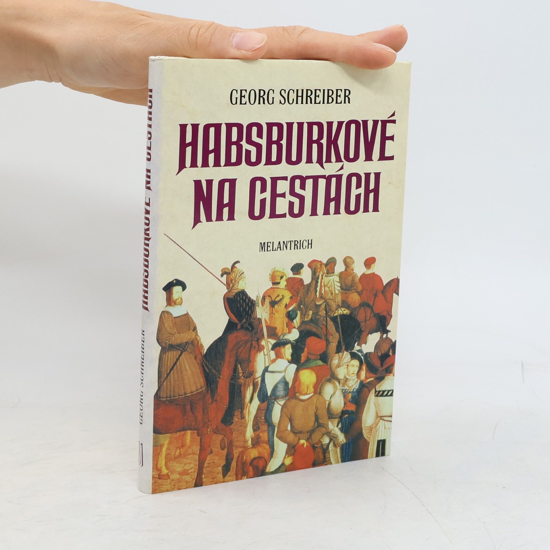Georg Schreiber Habsburkové na cestách