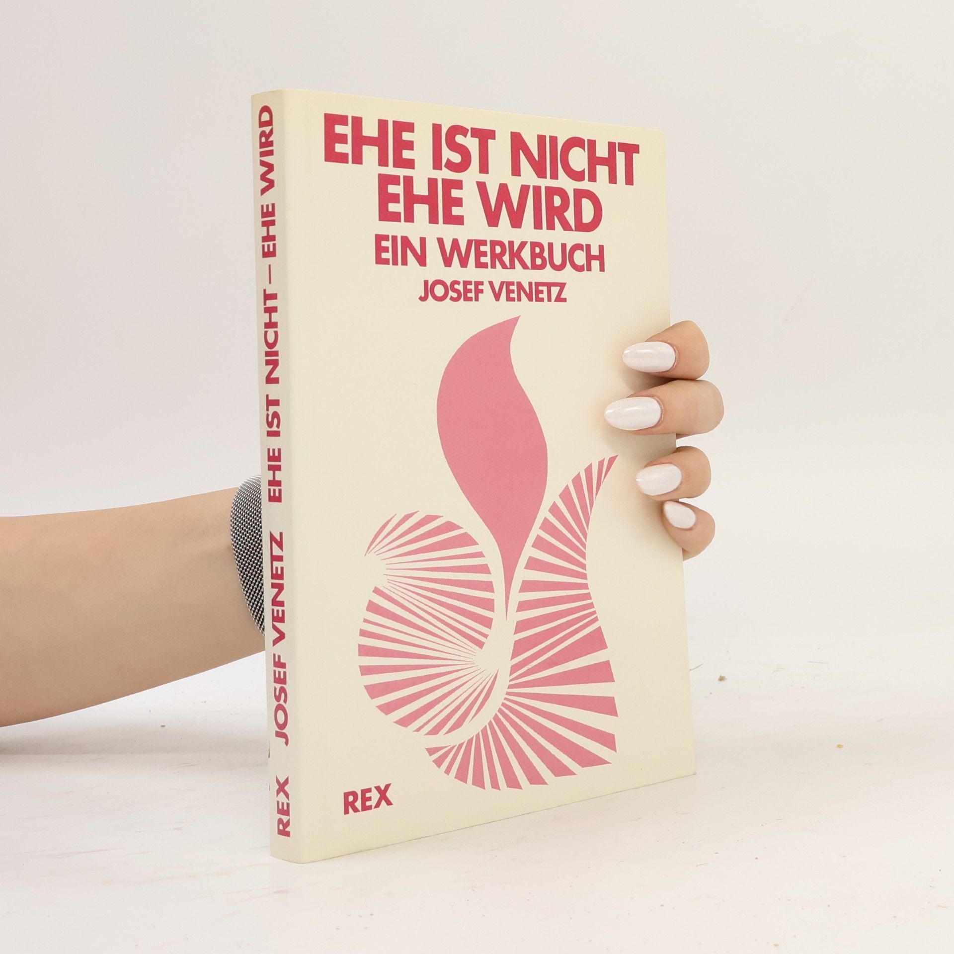 Hermann-Josef Venetz Ehe ist nicht - Ehe wird