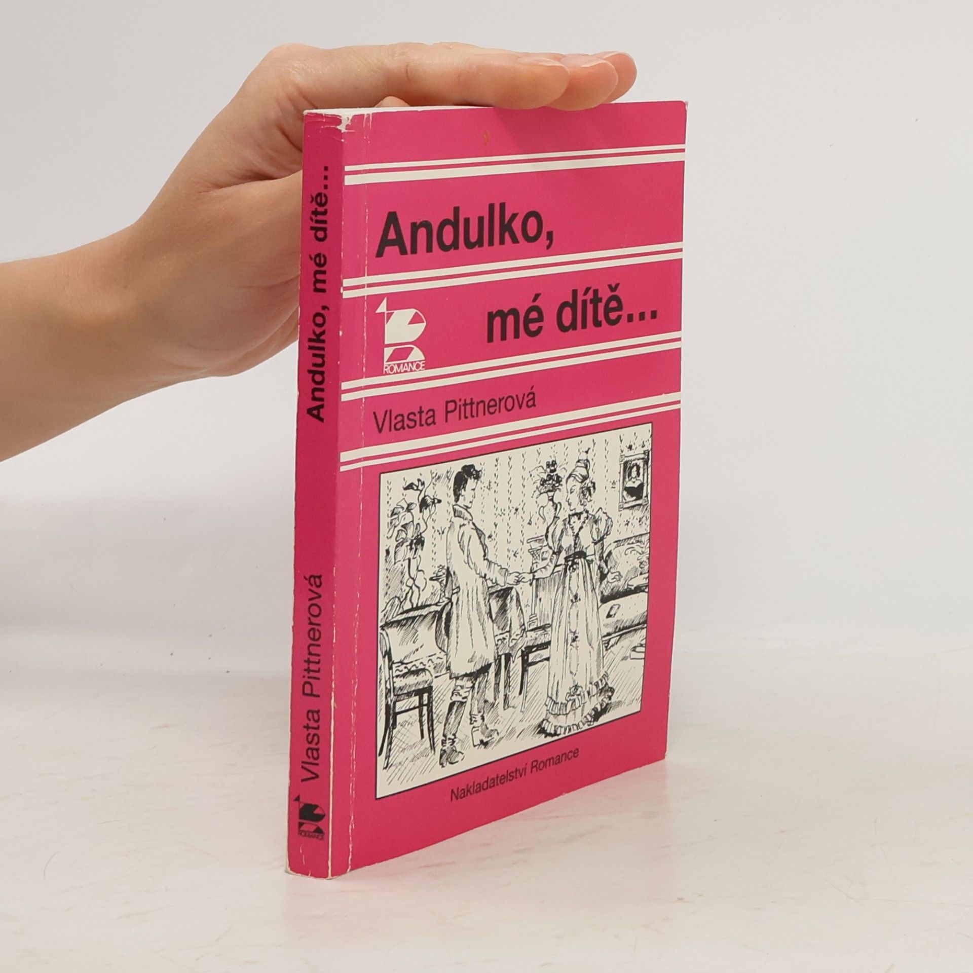 Vlasta Pittnerová Andulko, mé dítě ...