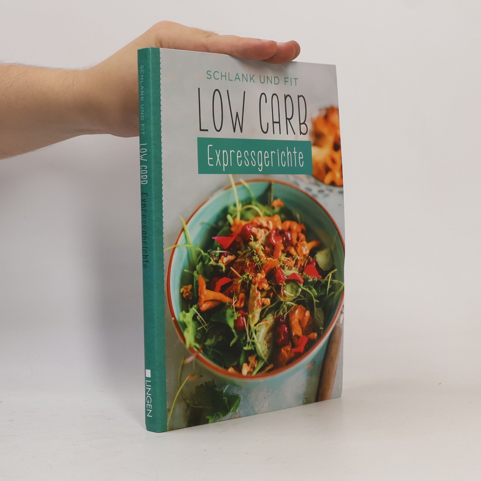 Various authors Schlank und fit Low Carb Expressgerichte