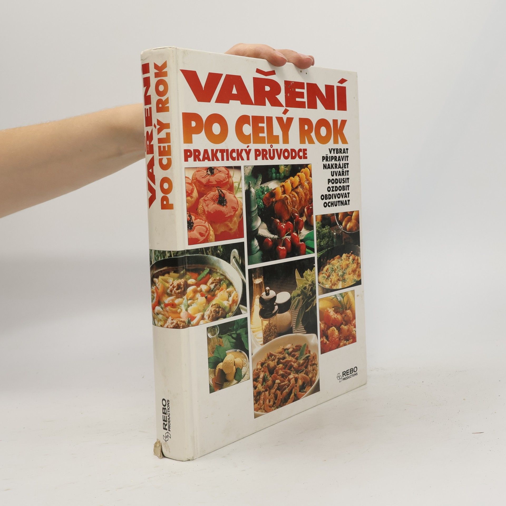 Various authors Vaření po celý rok. Praktický průvodce