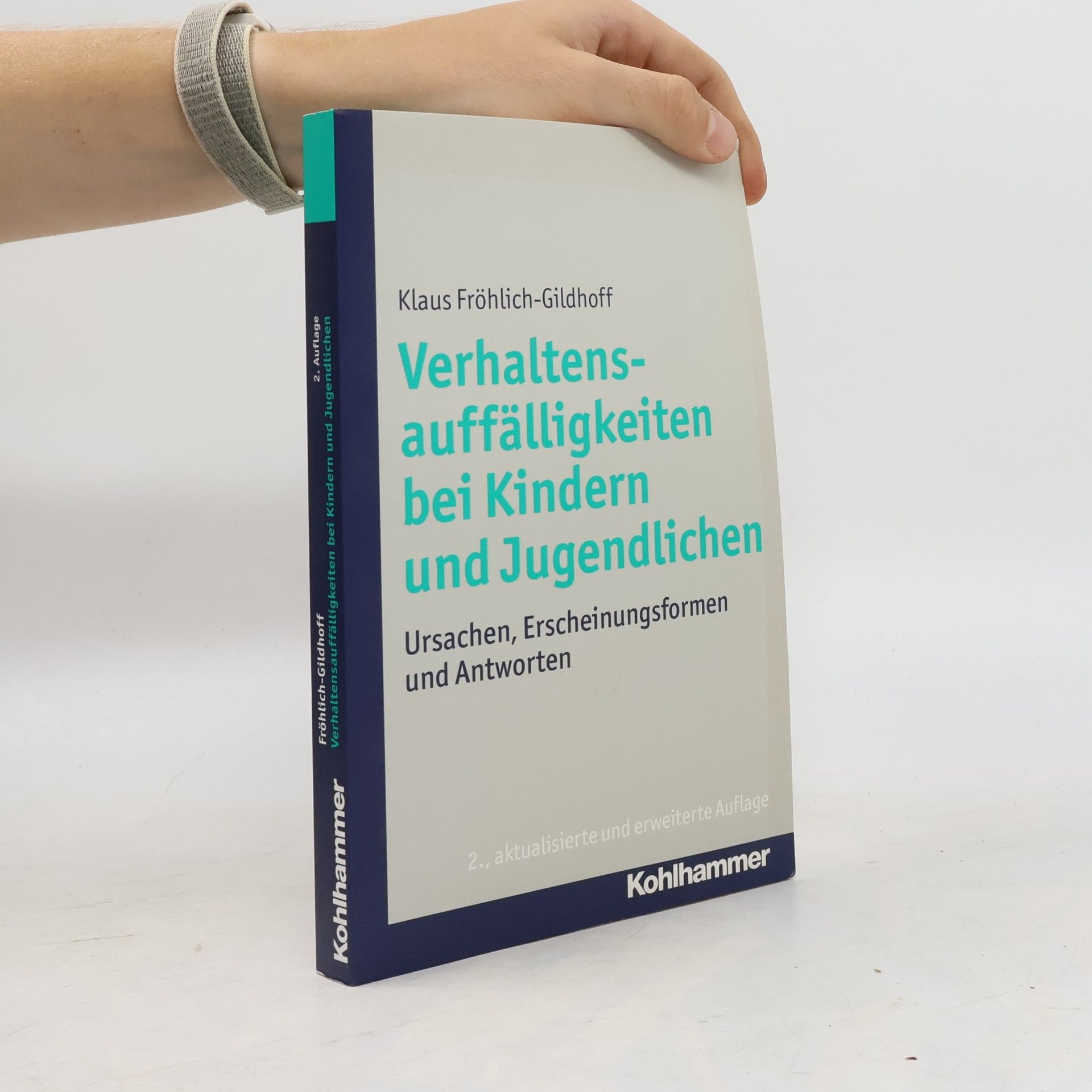 Klaus Fröhlich-Gildhoff Verhaltensauffälligkeiten bei Kindern und Jugendlichen