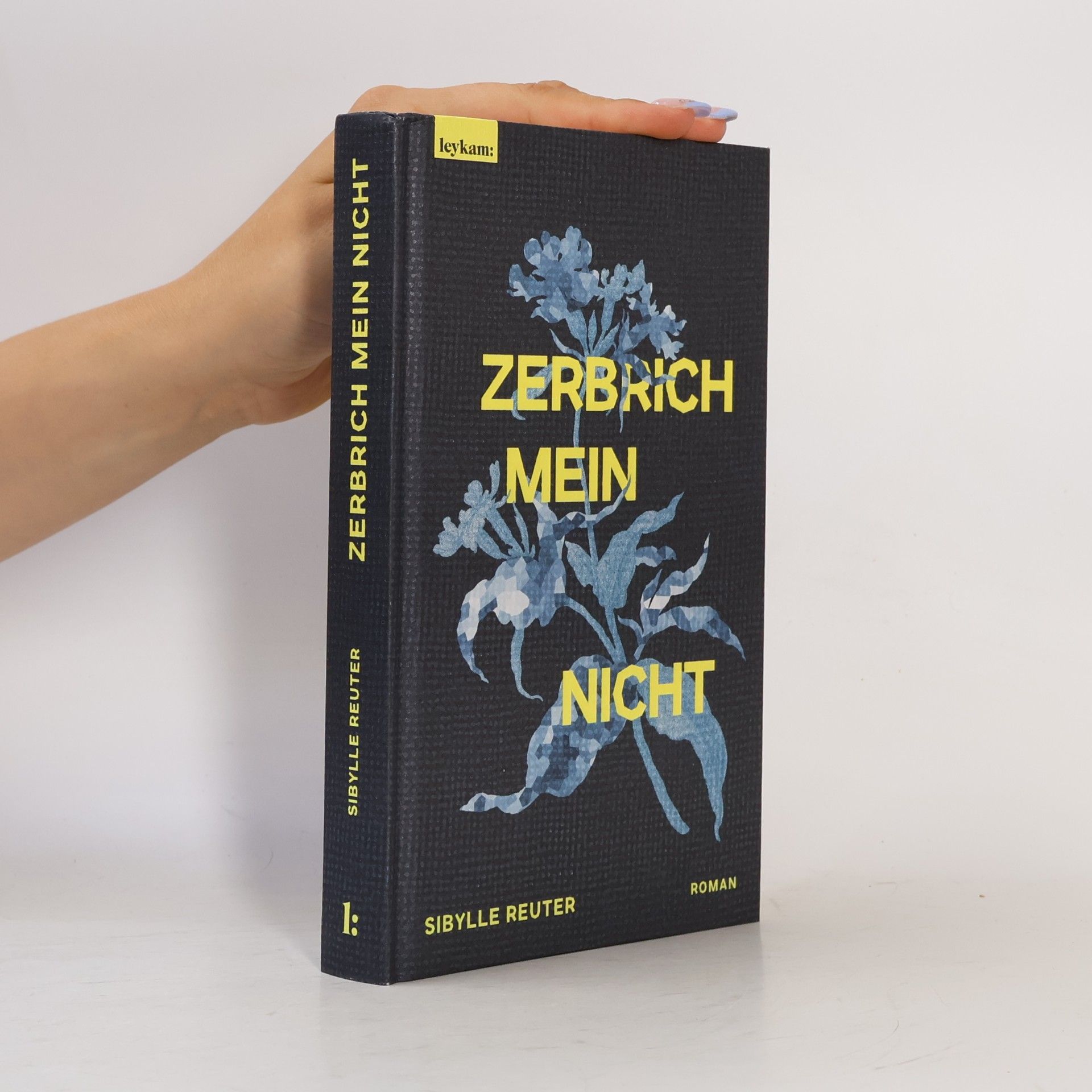 Sibylle Reuter Zerbrichmeinnicht
