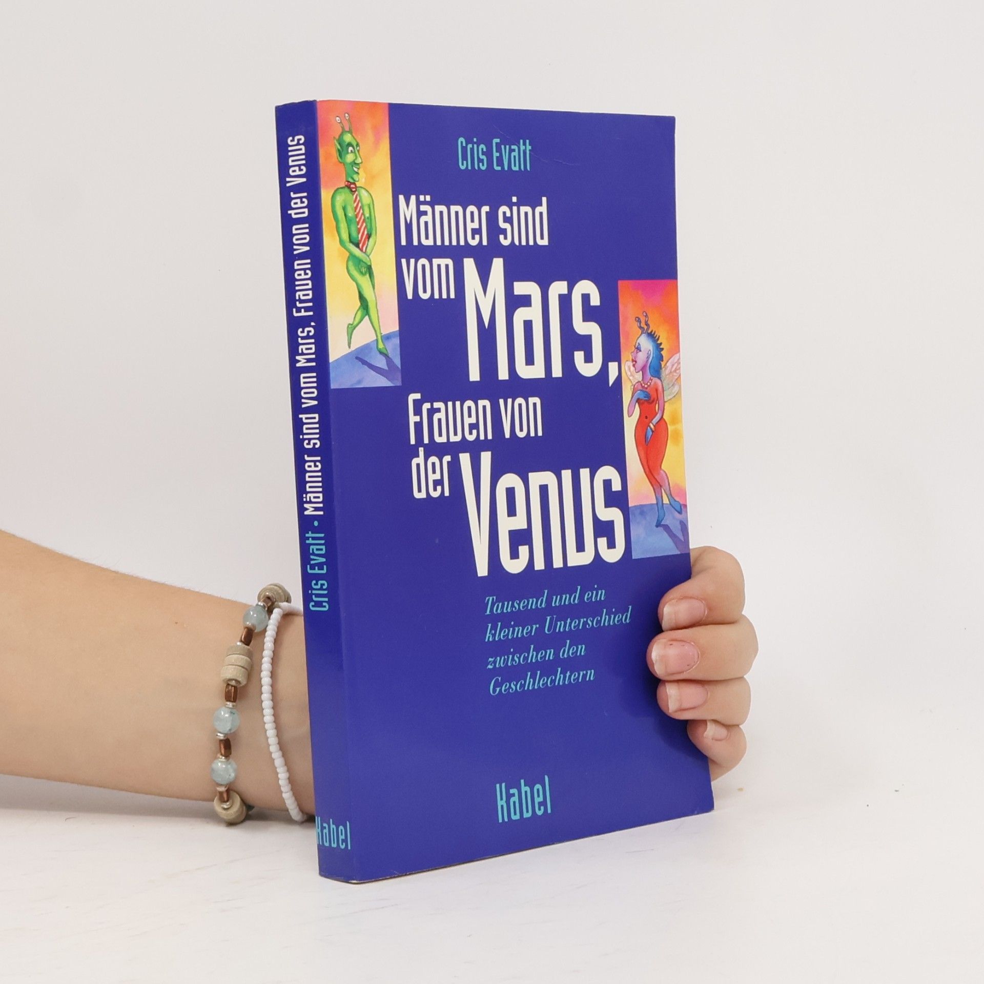 Cris Evatt Männer sind vom Mars, Frauen von der Venus