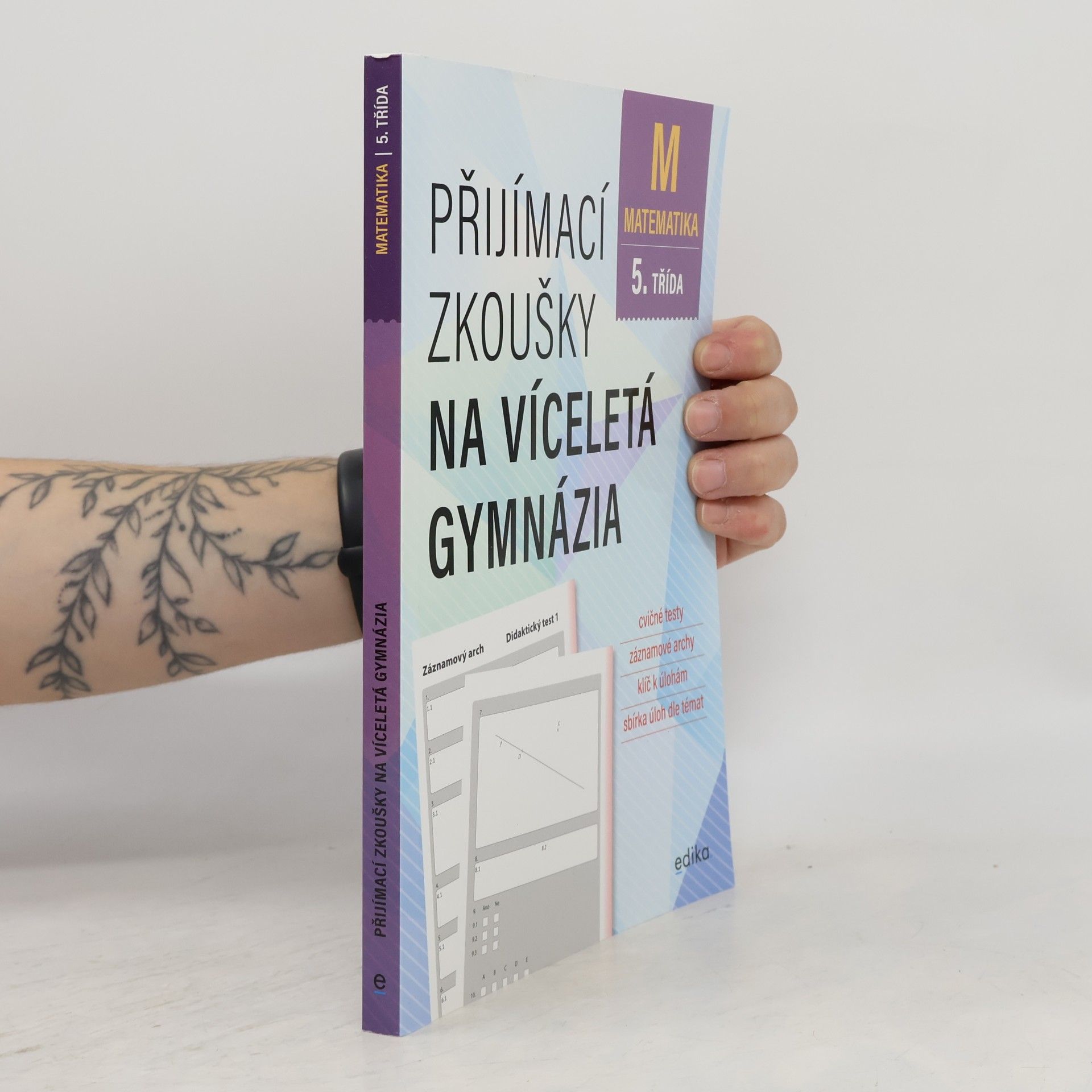 Stanislav Sedláček Přijímací zkoušky na víceletá gymnázia. Matematika 5. třída