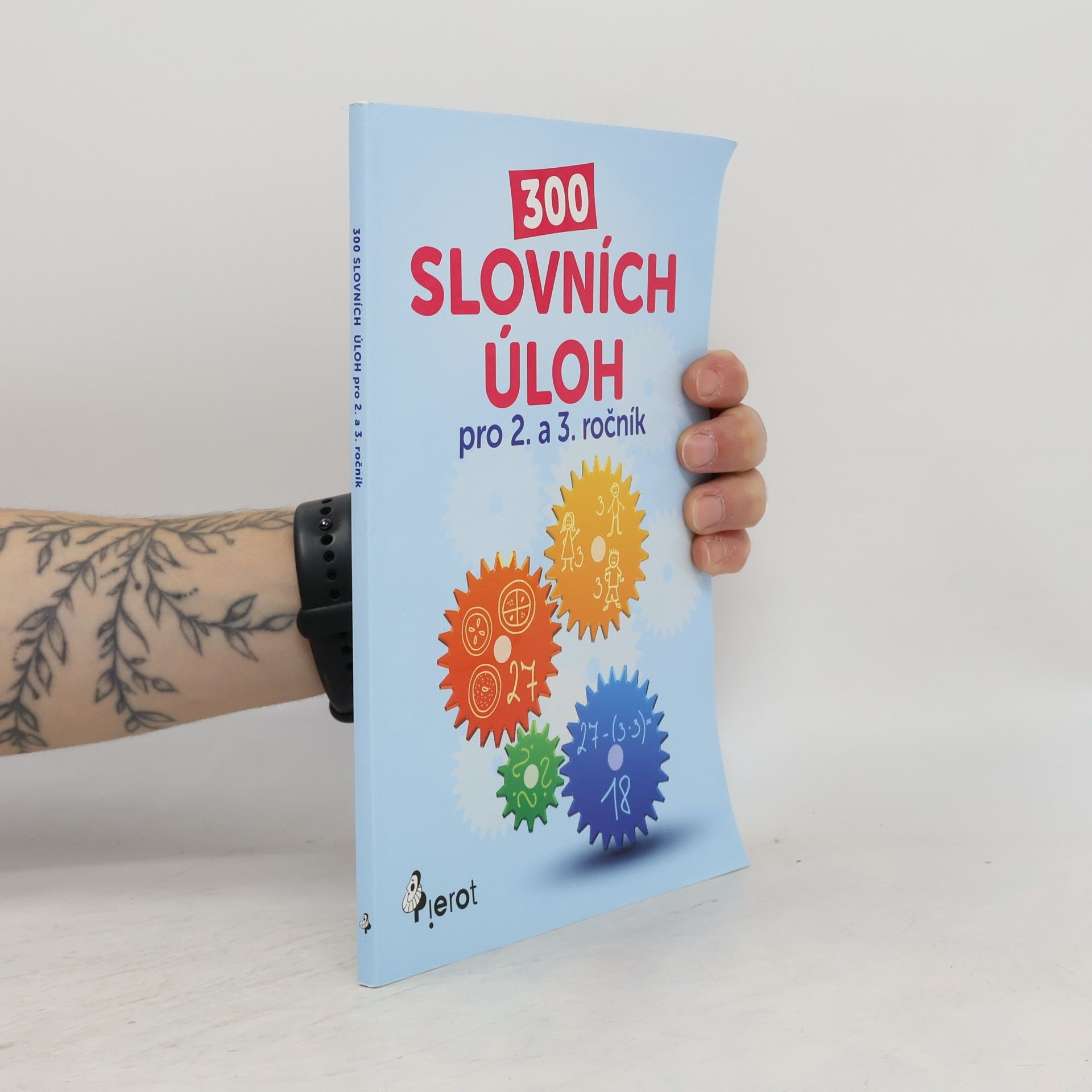 Petr Palma 300 slovních úloh pro 2. a 3. ročník Tři sta slovních úloh pro 2. a 3. ročník