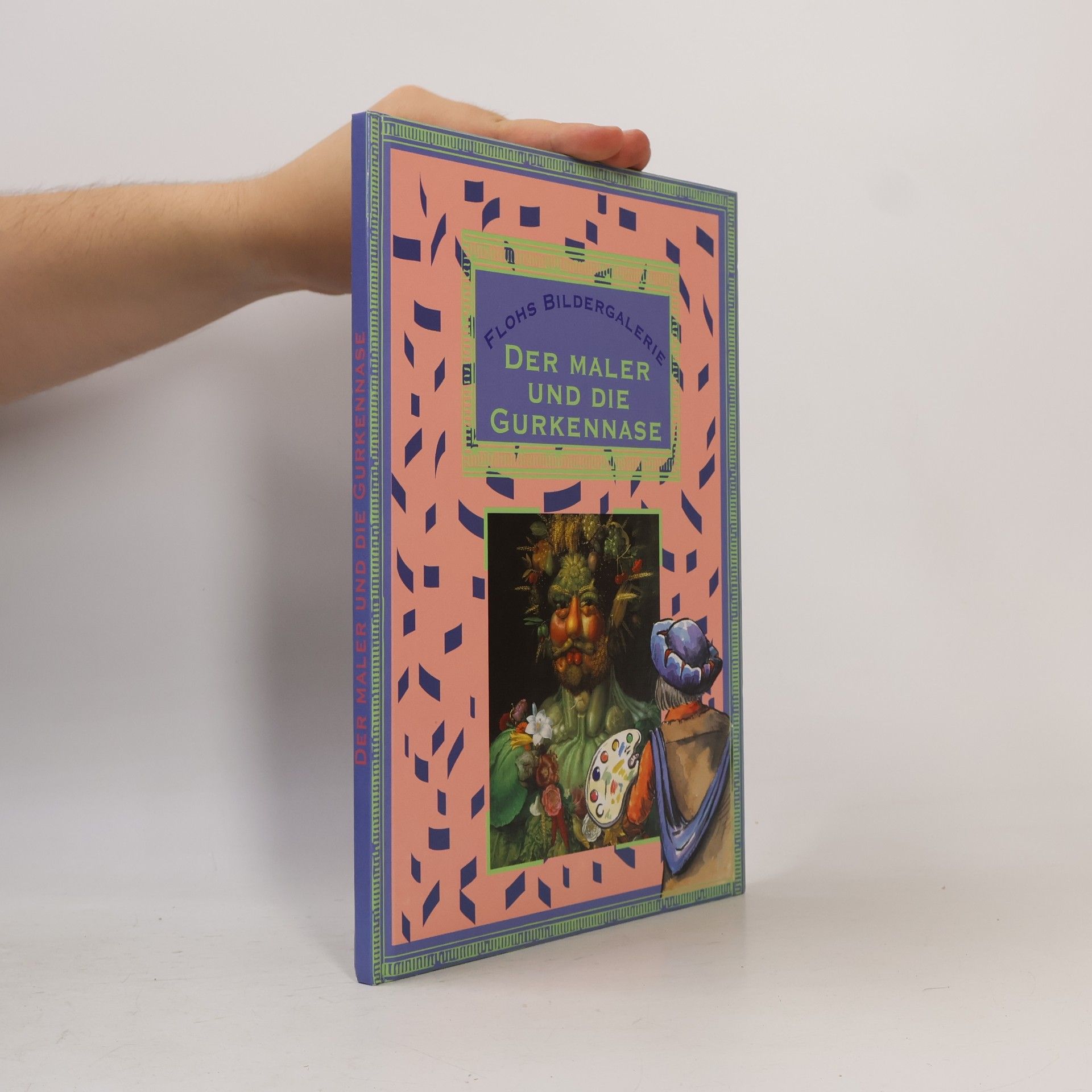 Various authors Der Maler und die Gurkennase