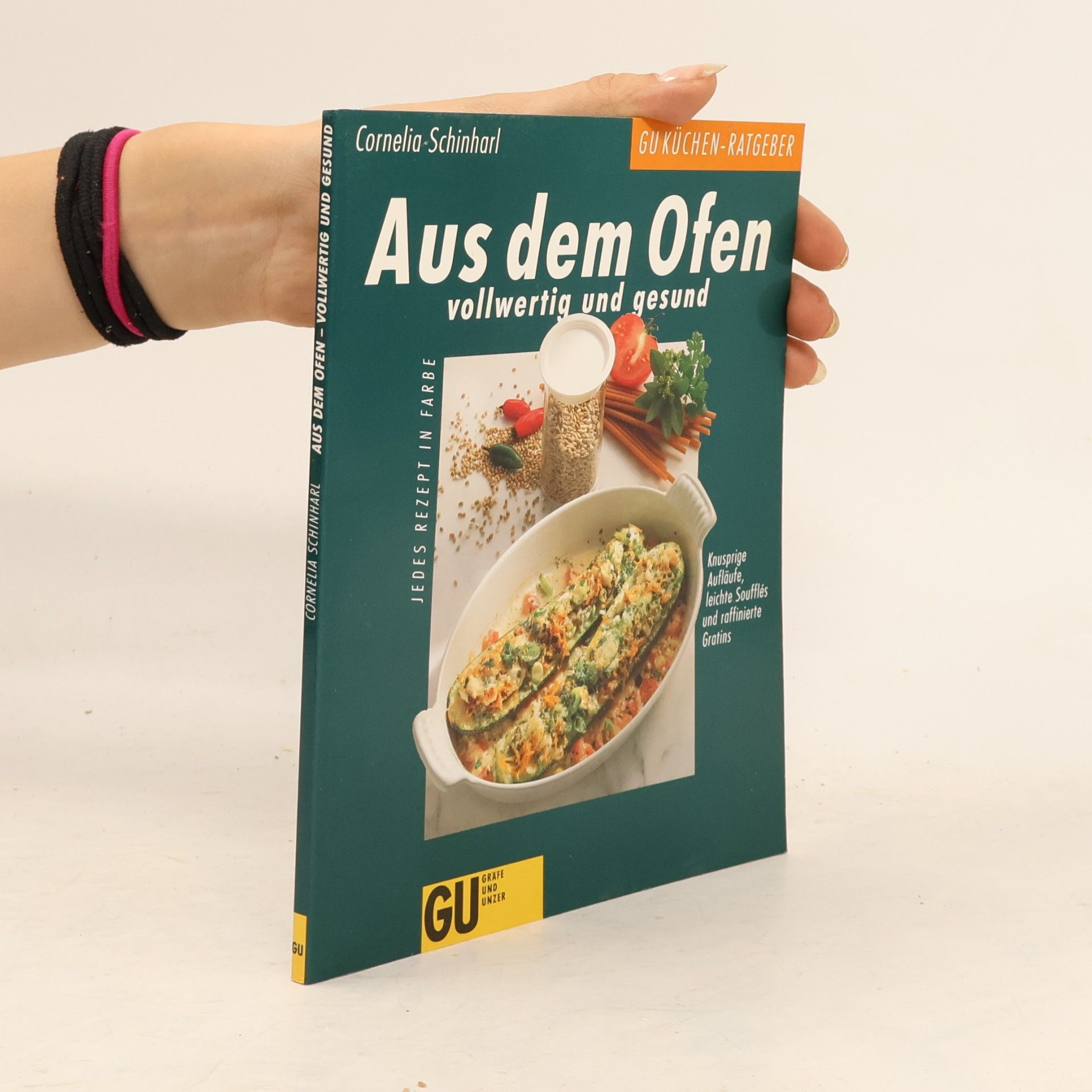 Cornelia Schinharl Aus dem Ofen, vollwertig und gesund