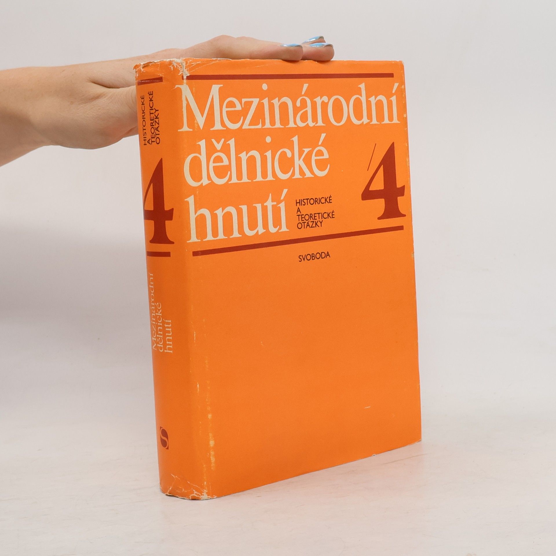 Kolektiv autorů Mezinárodní dělnické hnutí 4