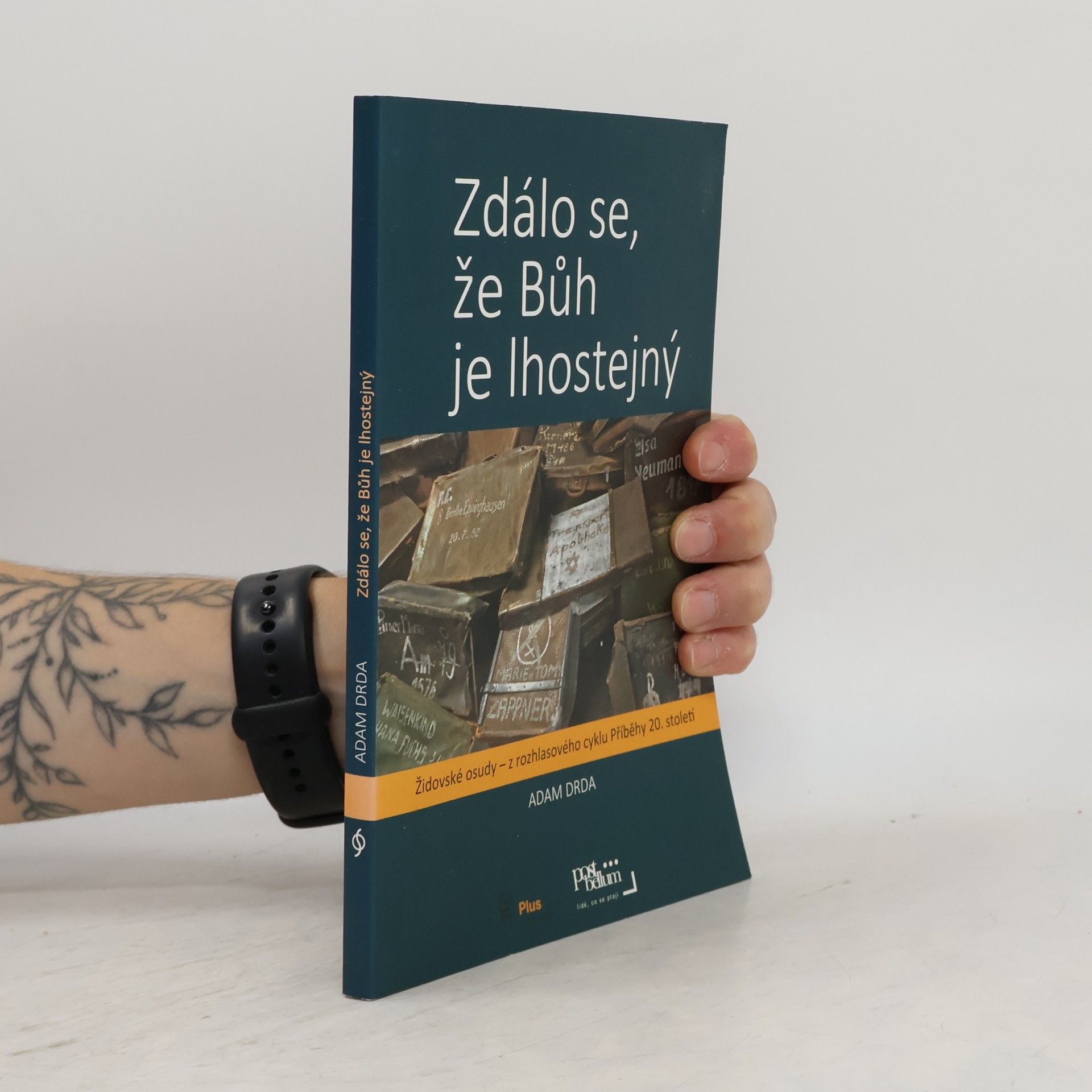 Adam Drda Zdálo se, že Bůh je lhostejný : židovské osudy - z rozhlasového cyklu Příběhy 20. století