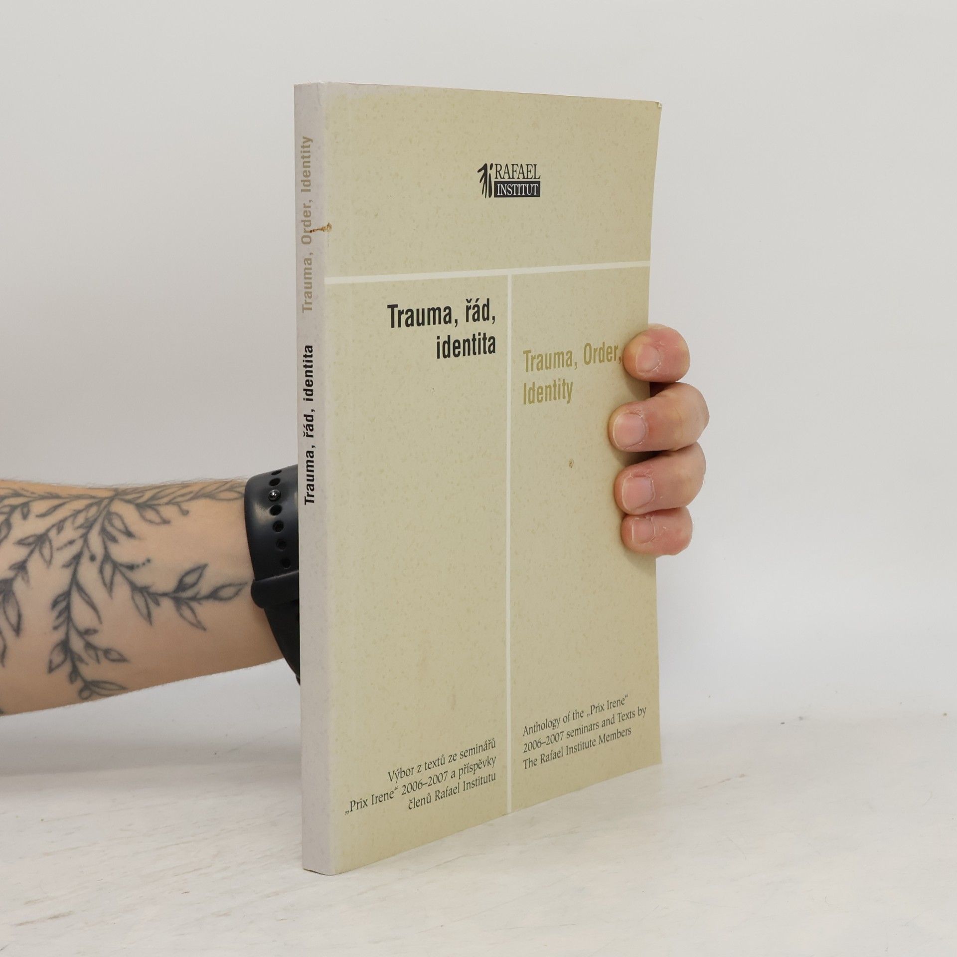 Trauma, řád, identita. Trauma, order, identity