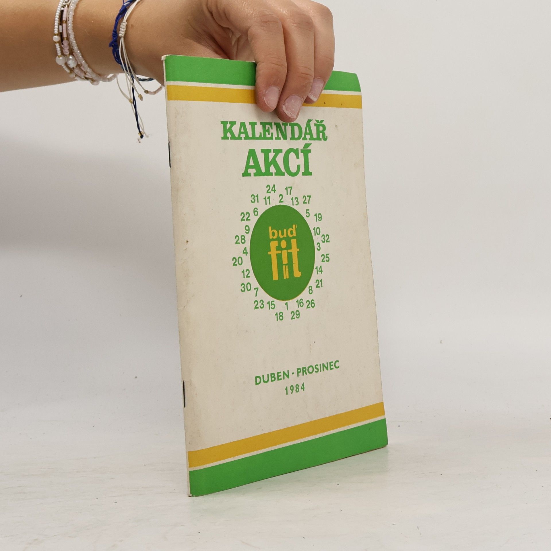 Kolektiv autorů Kalendář akcí – Buď fit. Duben–prosinec 1984