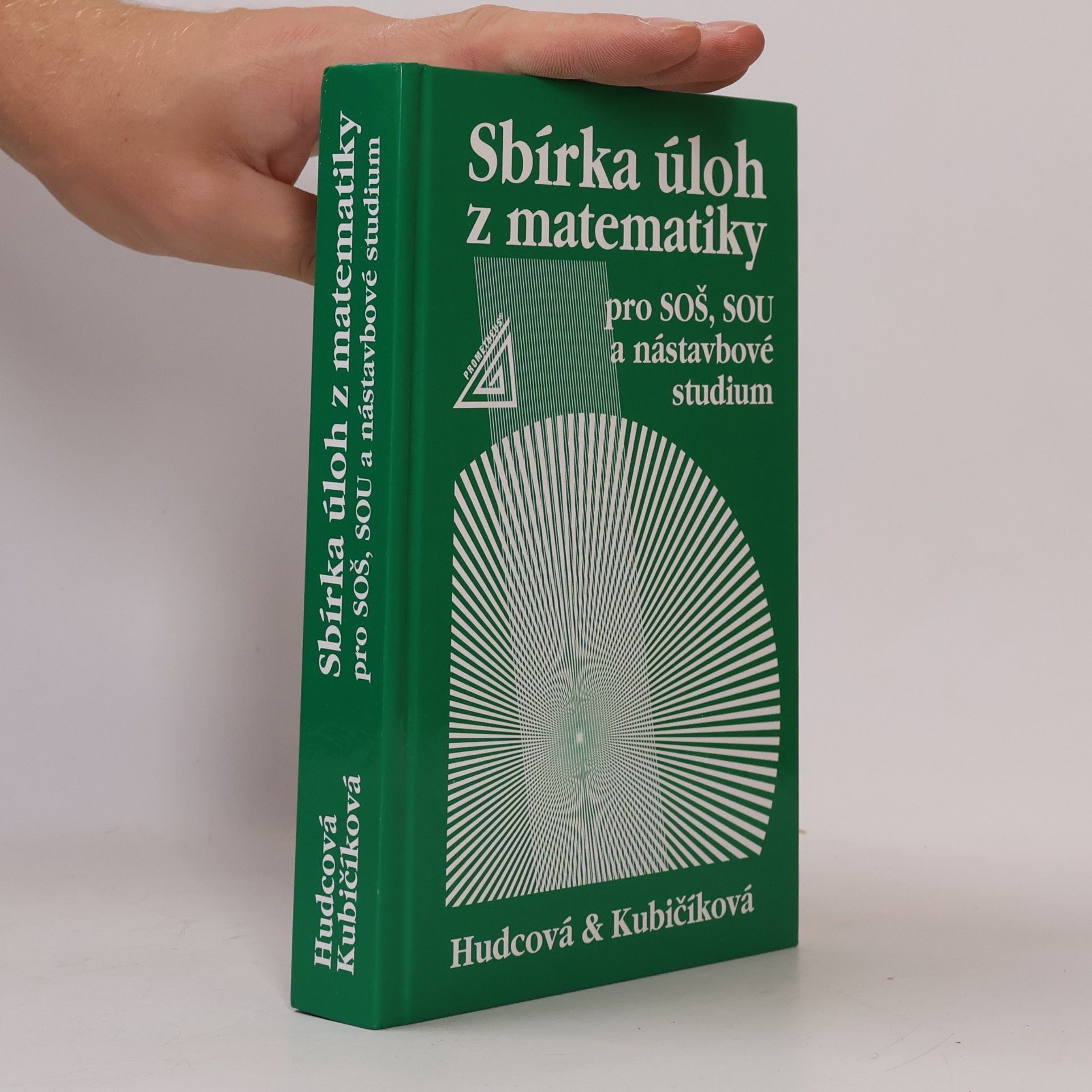 Milada Hudcová Sbírka úloh z matematiky pro SOŠ, SOU a nástavbové studium