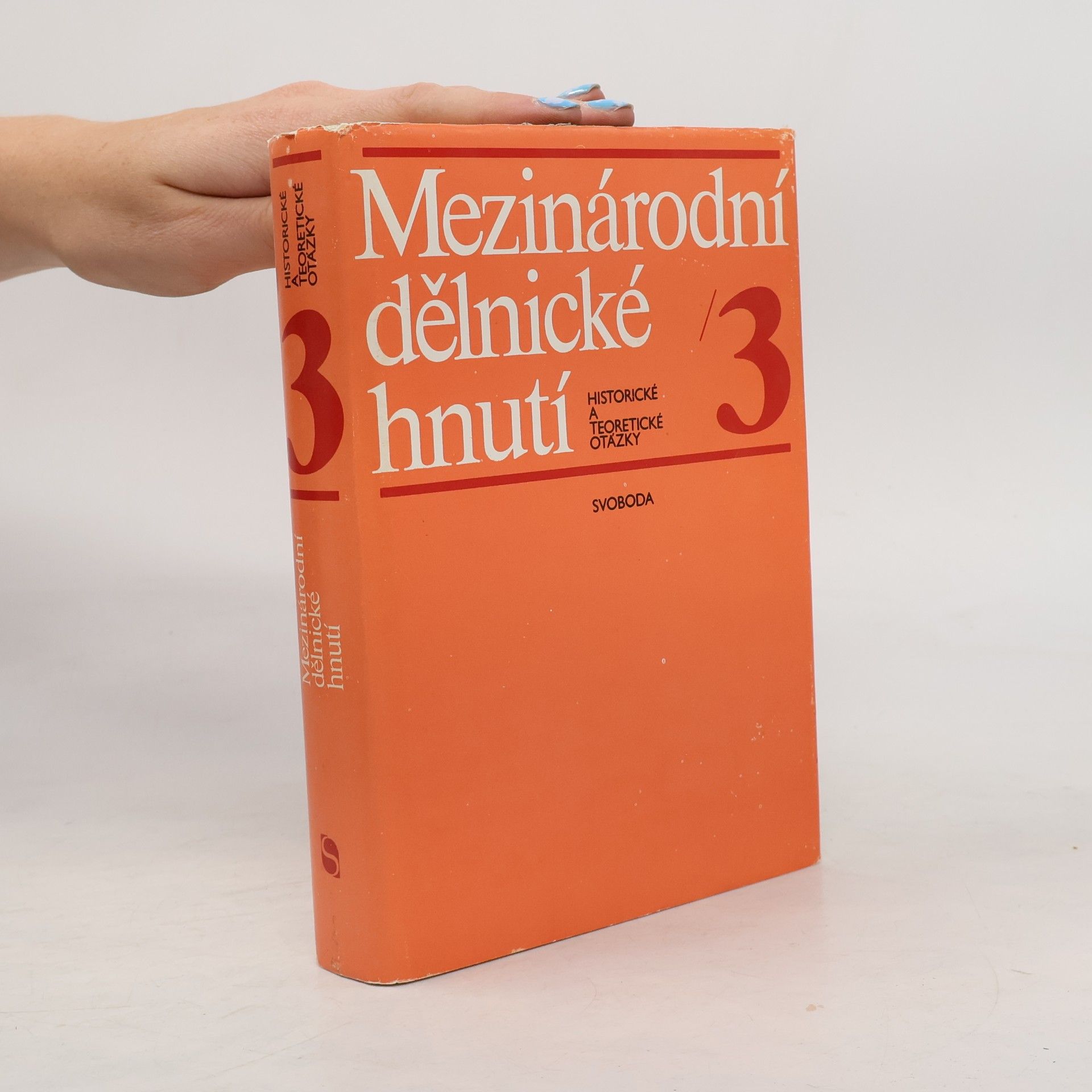 Kolektiv autorů Mezinárodní dělnické hnutí 3