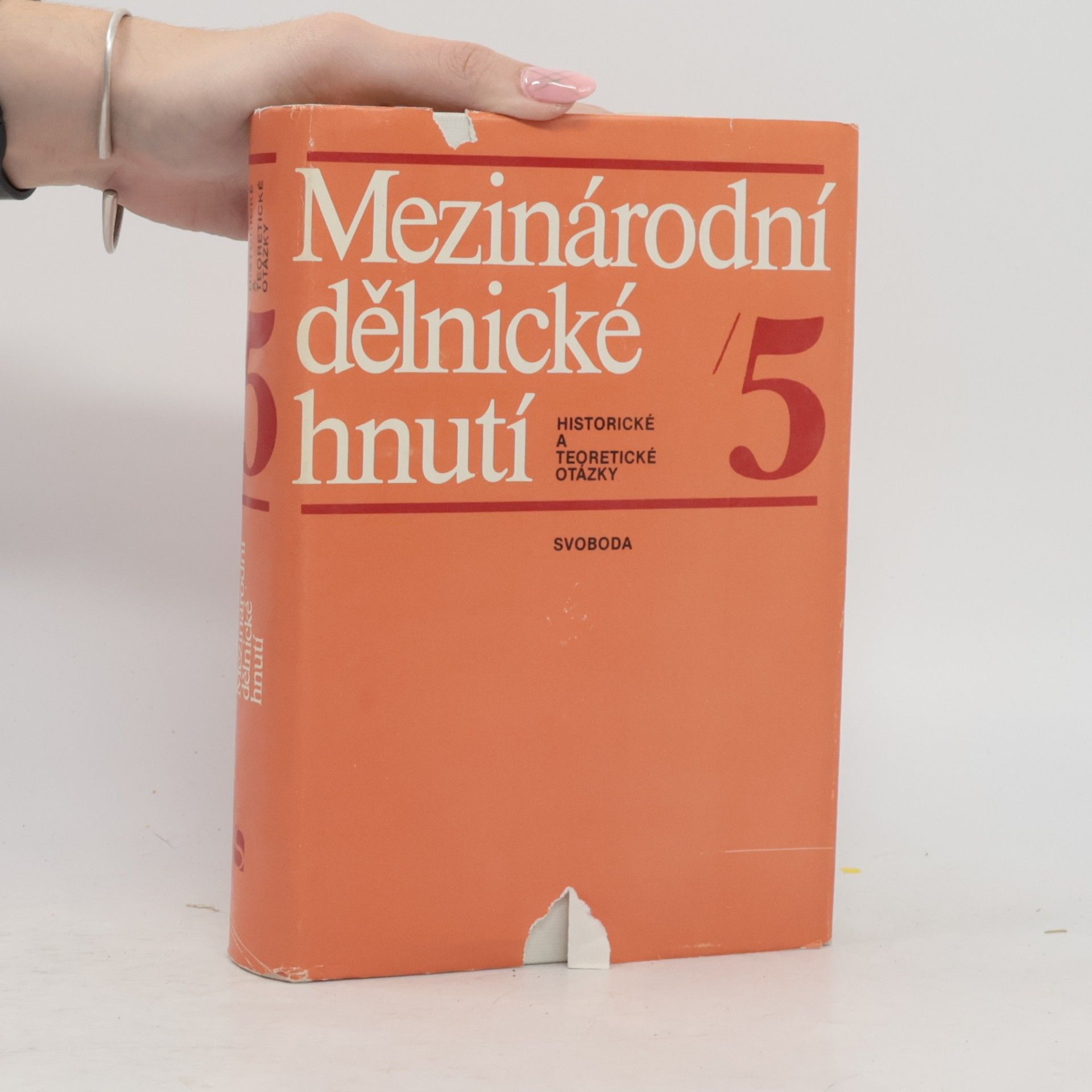 Various authors Mezinárodní dělnické hnutí 5