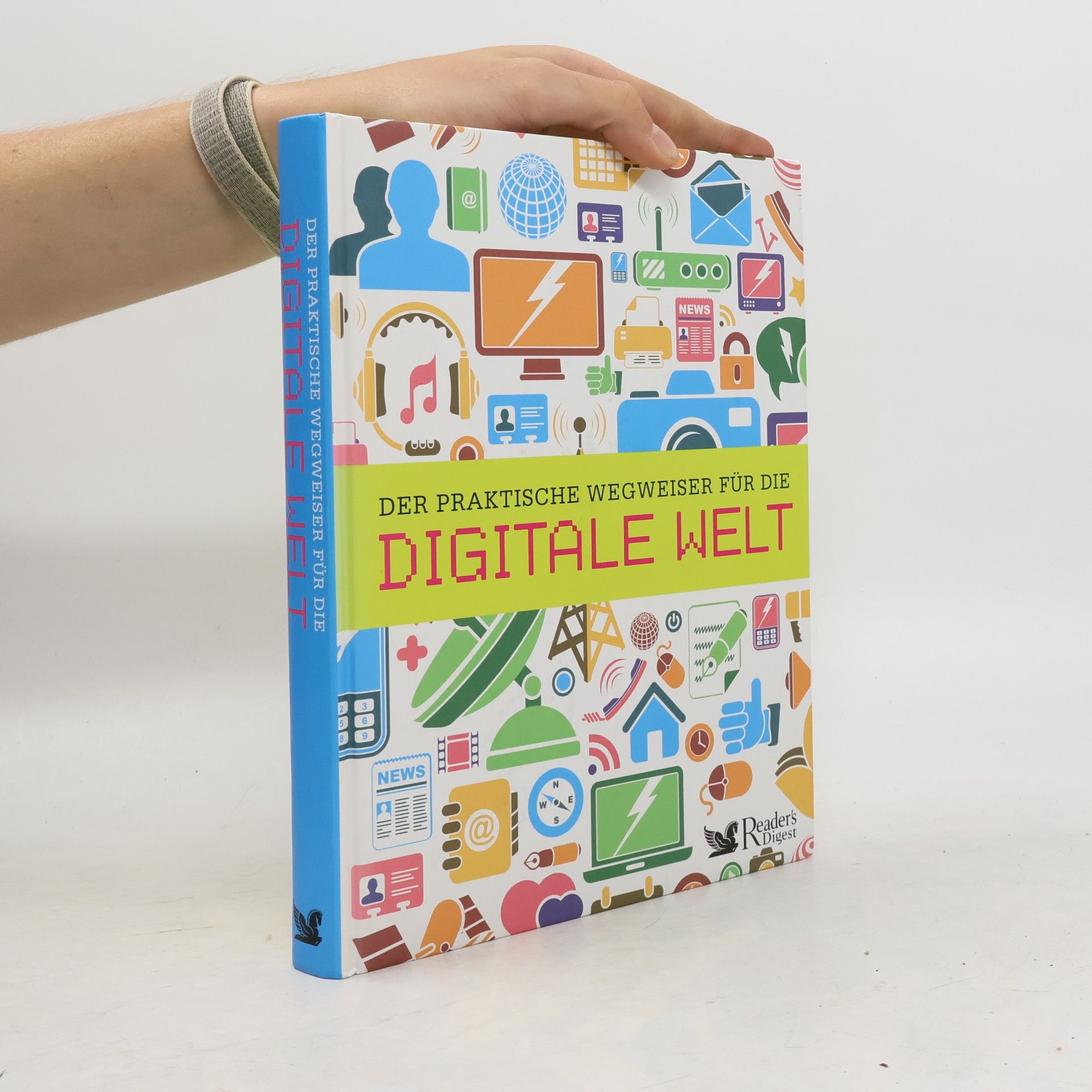Autorenkollektiv Der praktische Wegweiser für die digitale Welt
