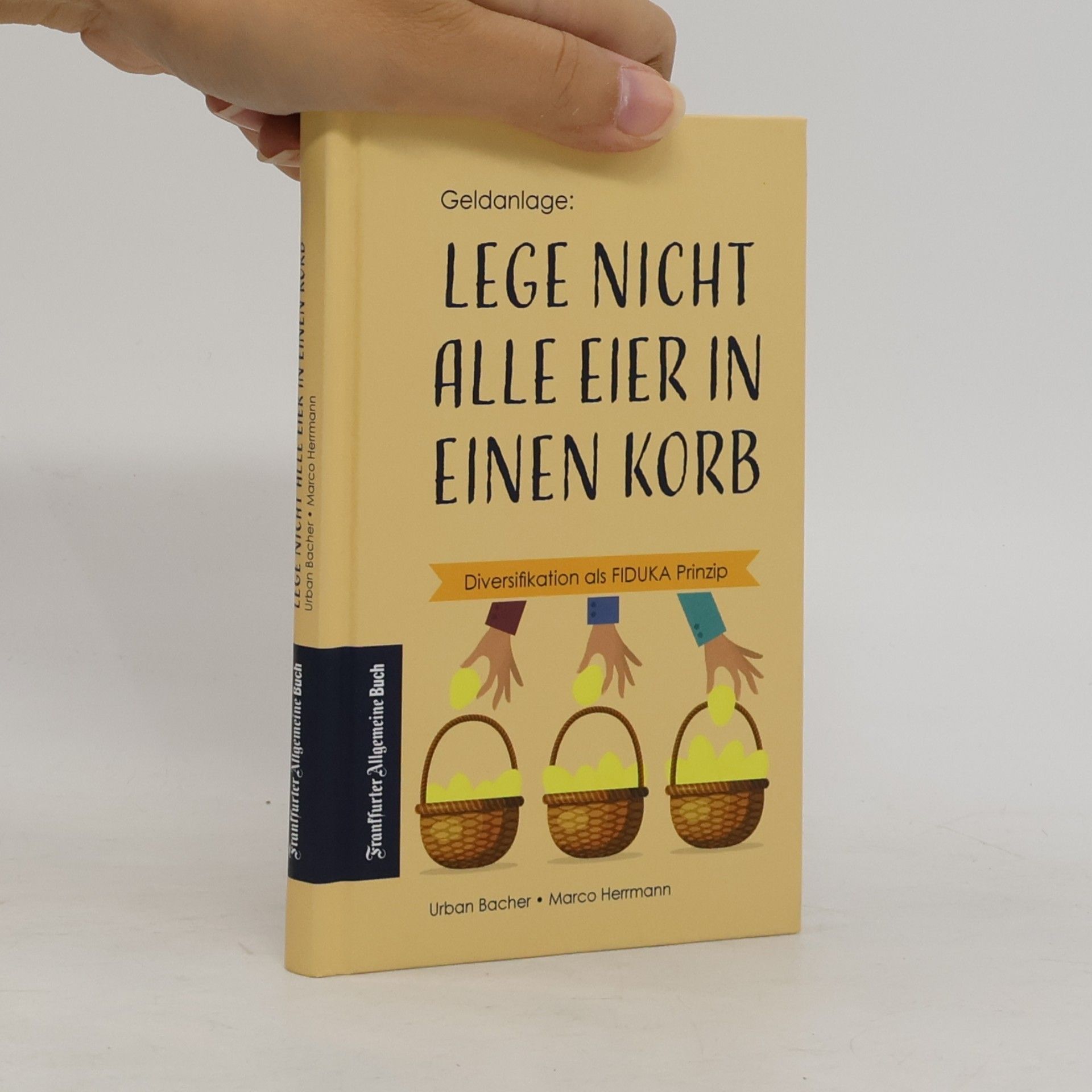 Urban Bacher Lege nicht alle Eier in einen Korb
