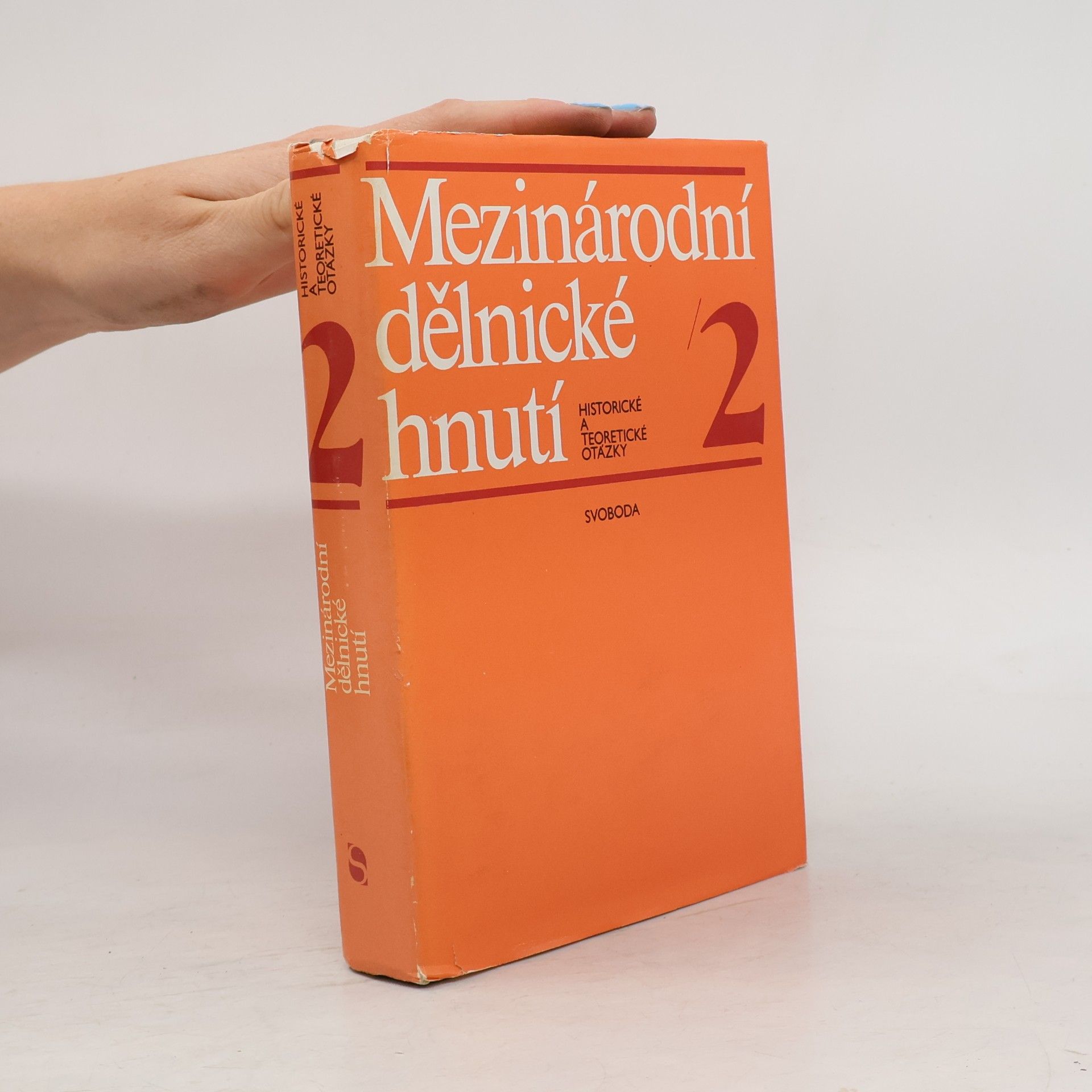 Autorenkollektiv Mezinárodní dělnické hnutí 2